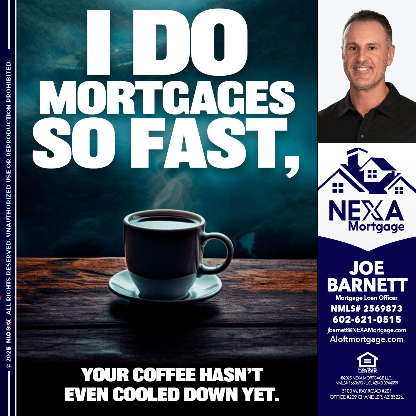 i do mortgages - Joe Barnett -Mortgage Loan Officer
