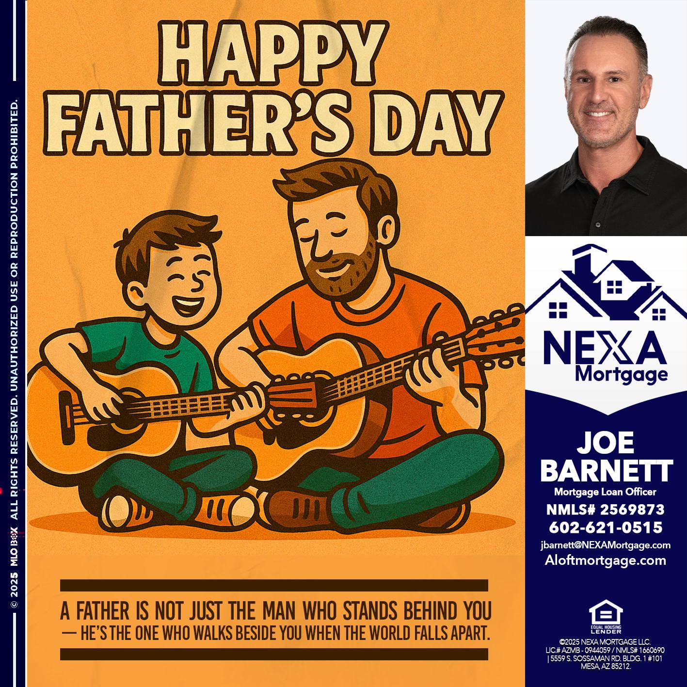 HAPPY FATHERS DAY - Joe Barnett -Mortgage Loan Officer