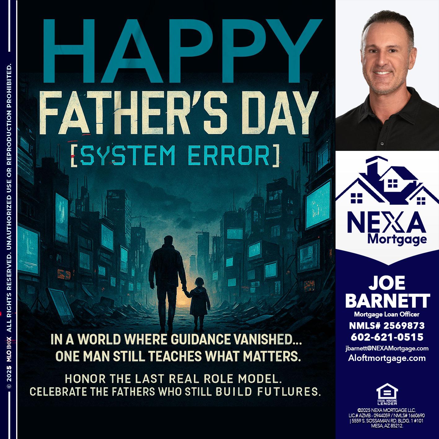 HAPPY FATHERS DAY - Joe Barnett -Mortgage Loan Officer