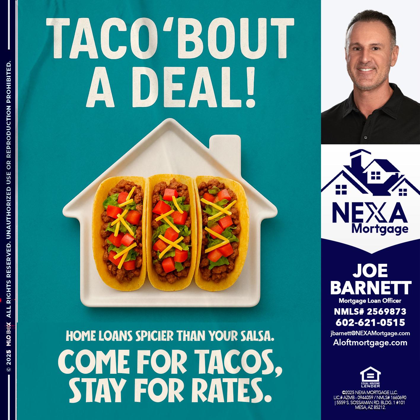 TACO BOUT A DEAL - Joe Barnett -Mortgage Loan Officer