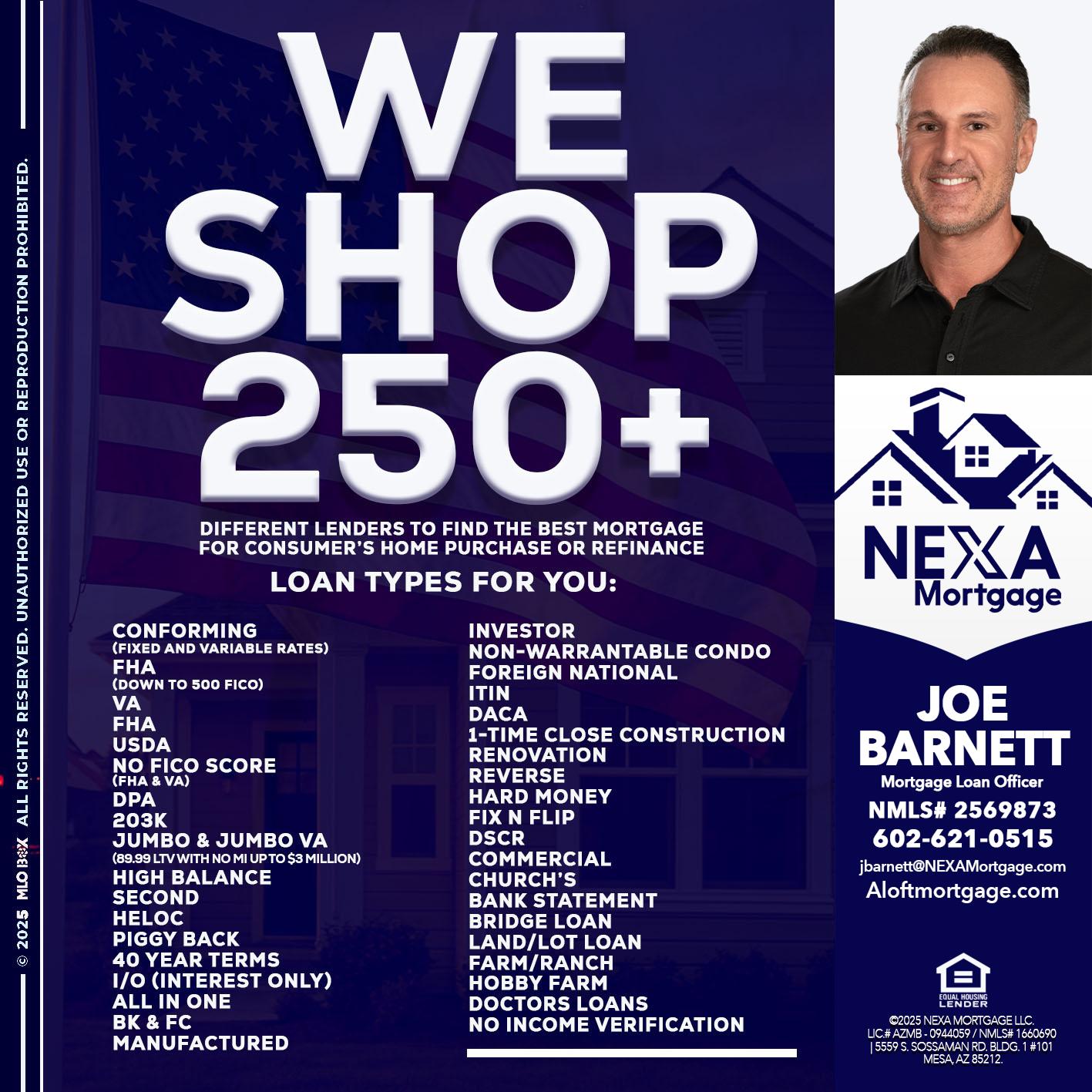 WE SHOP 250+ - Joe Barnett -Mortgage Loan Officer