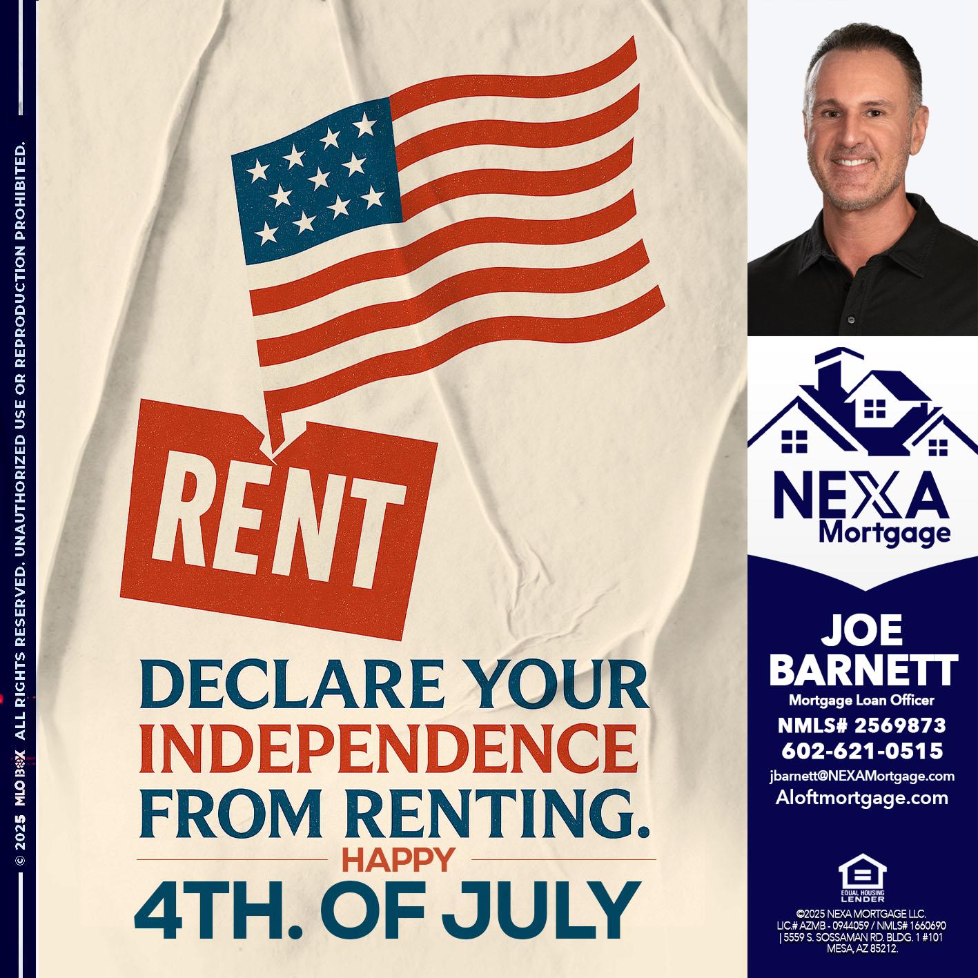 DECLARE YOUR INDEPENDENCE - Joe Barnett -Mortgage Loan Officer