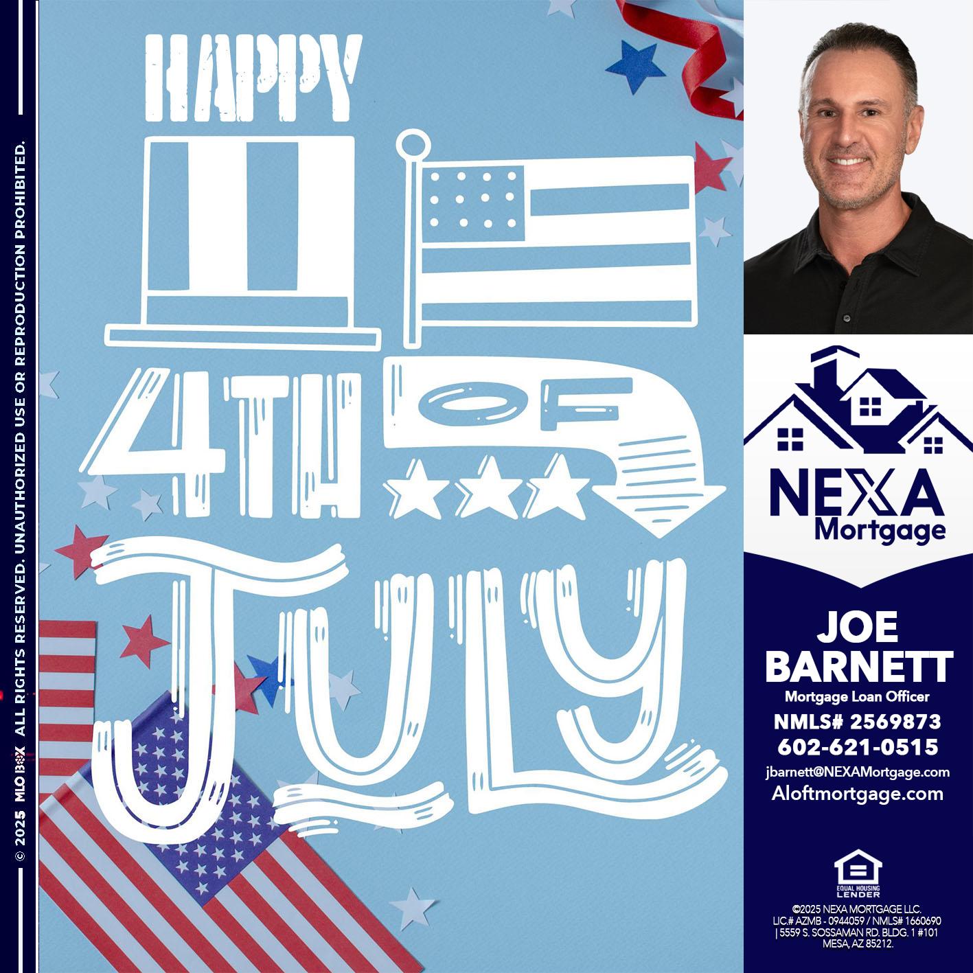 happy 4th of july - Joe Barnett -Mortgage Loan Officer
