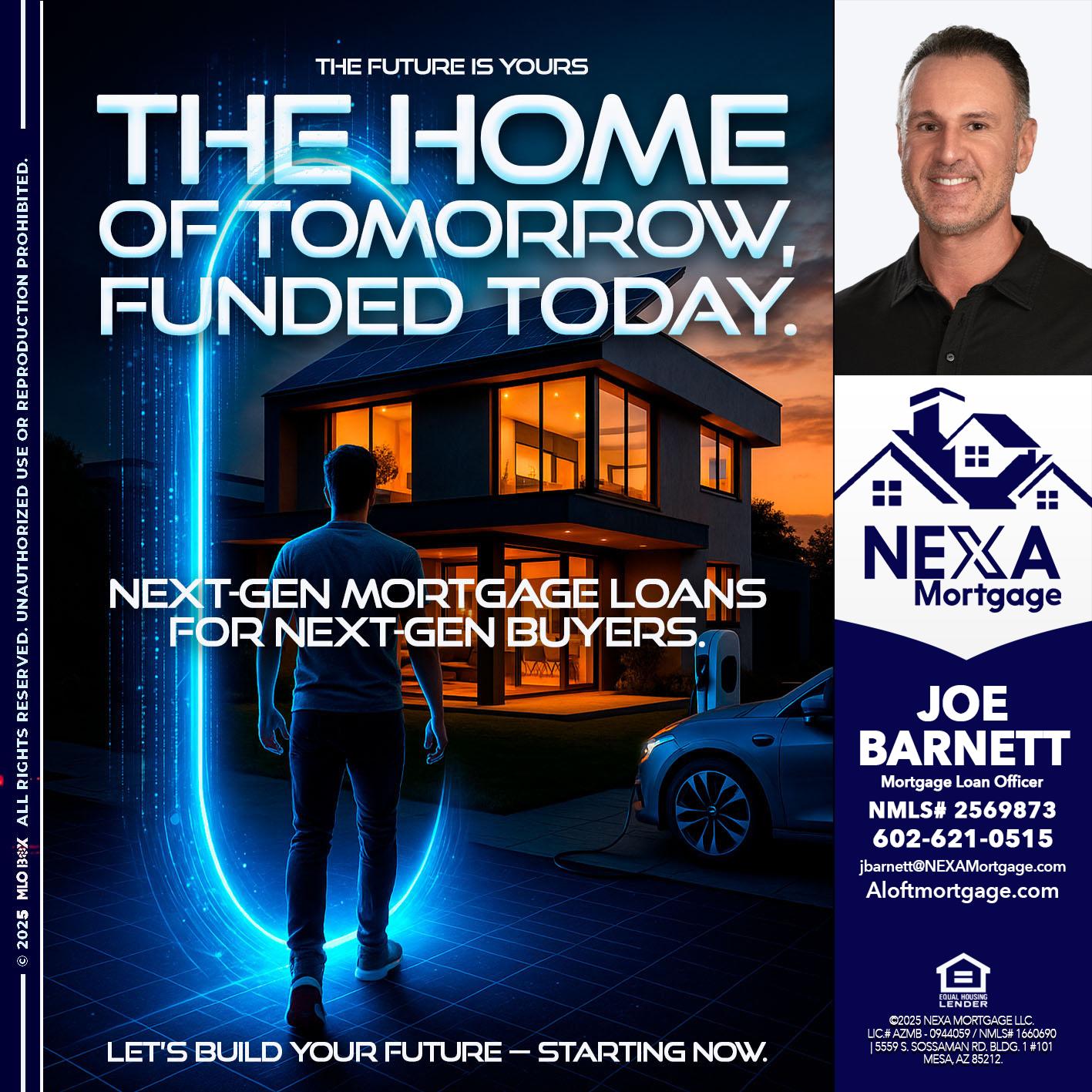 THE HOME - Joe Barnett -Mortgage Loan Officer