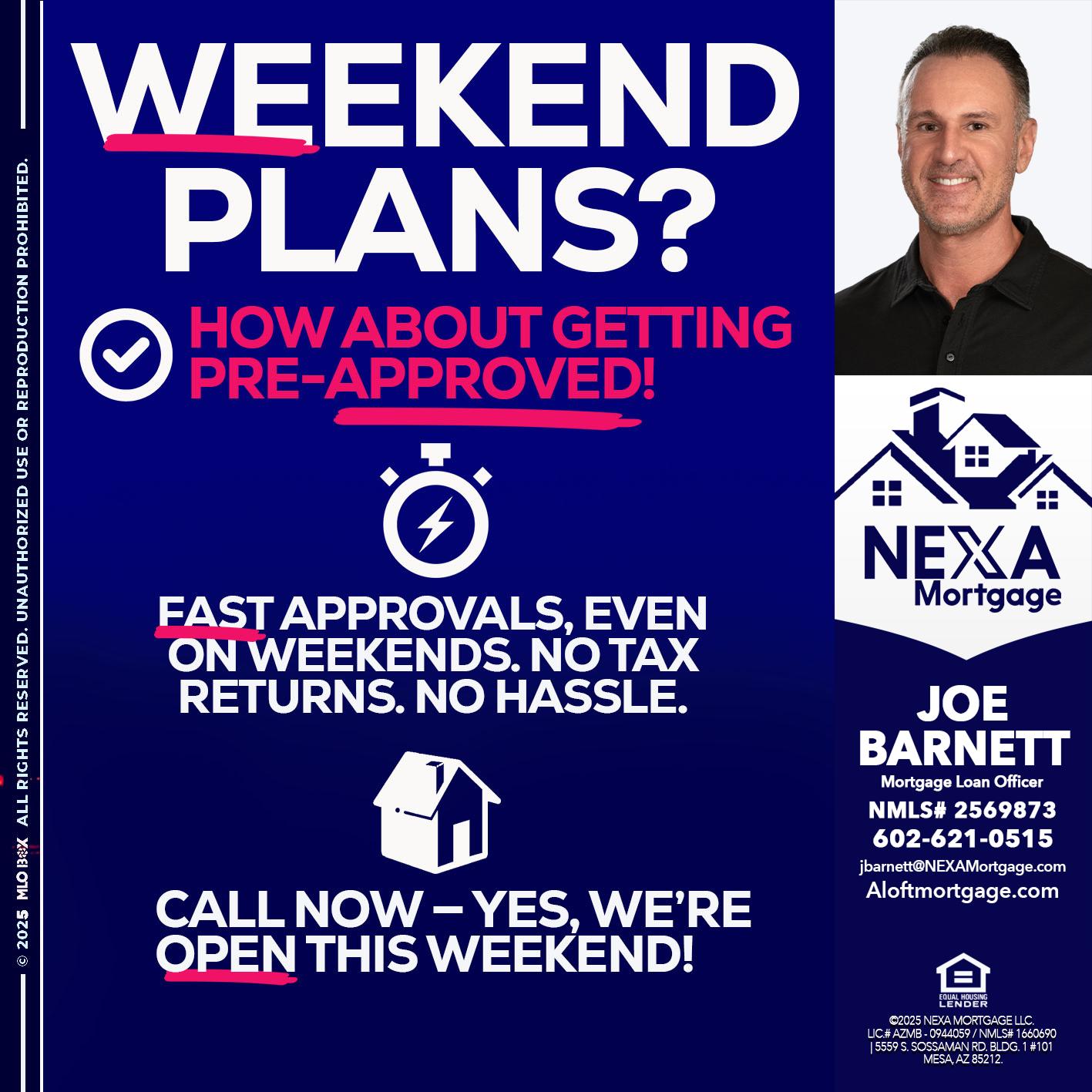 WEEKEND PLANS? - Joe Barnett -Mortgage Loan Officer