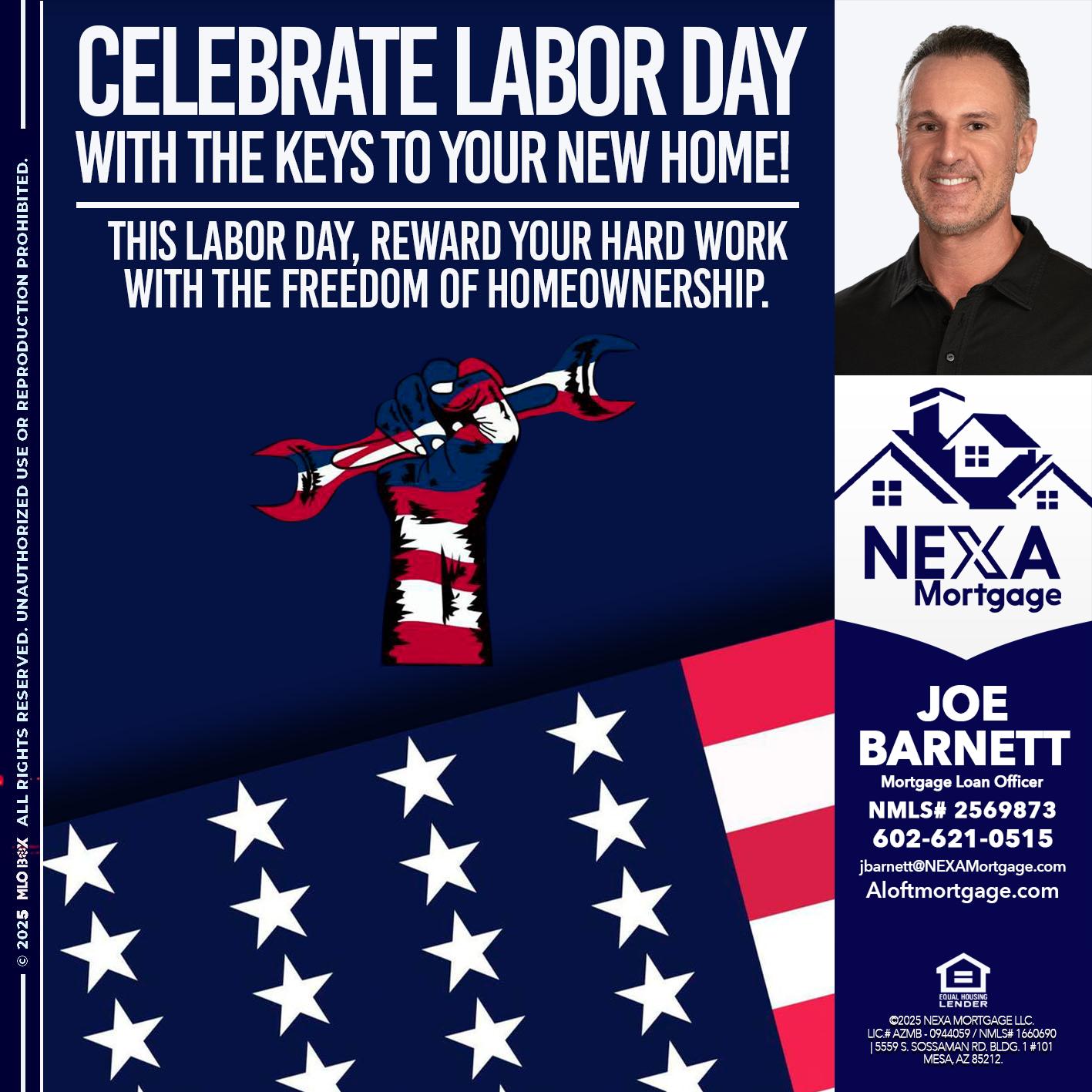 CELEBRATE LABOR DAY - Joe Barnett -Mortgage Loan Officer