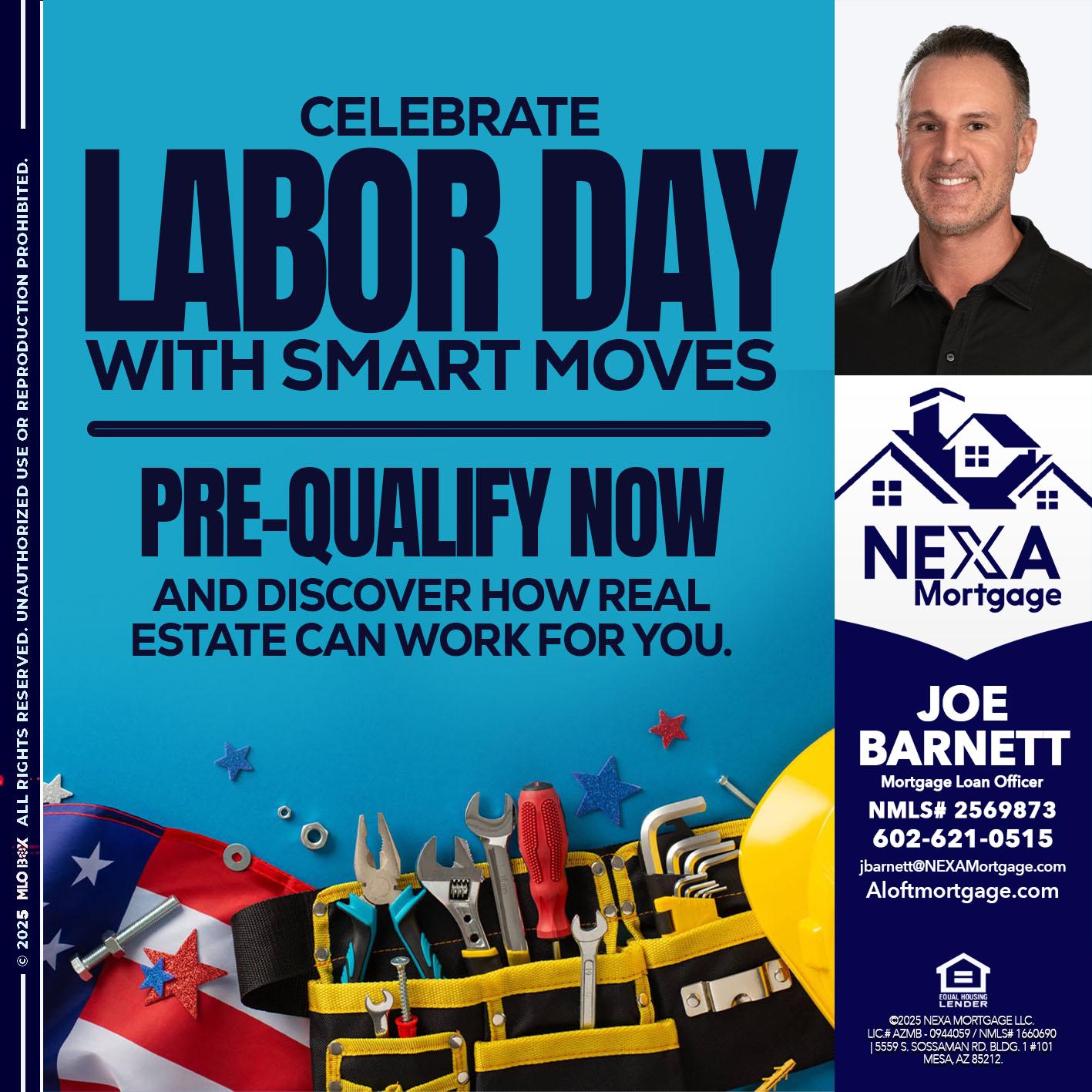 CELEBRATE LABOR DAY - Joe Barnett -Mortgage Loan Officer
