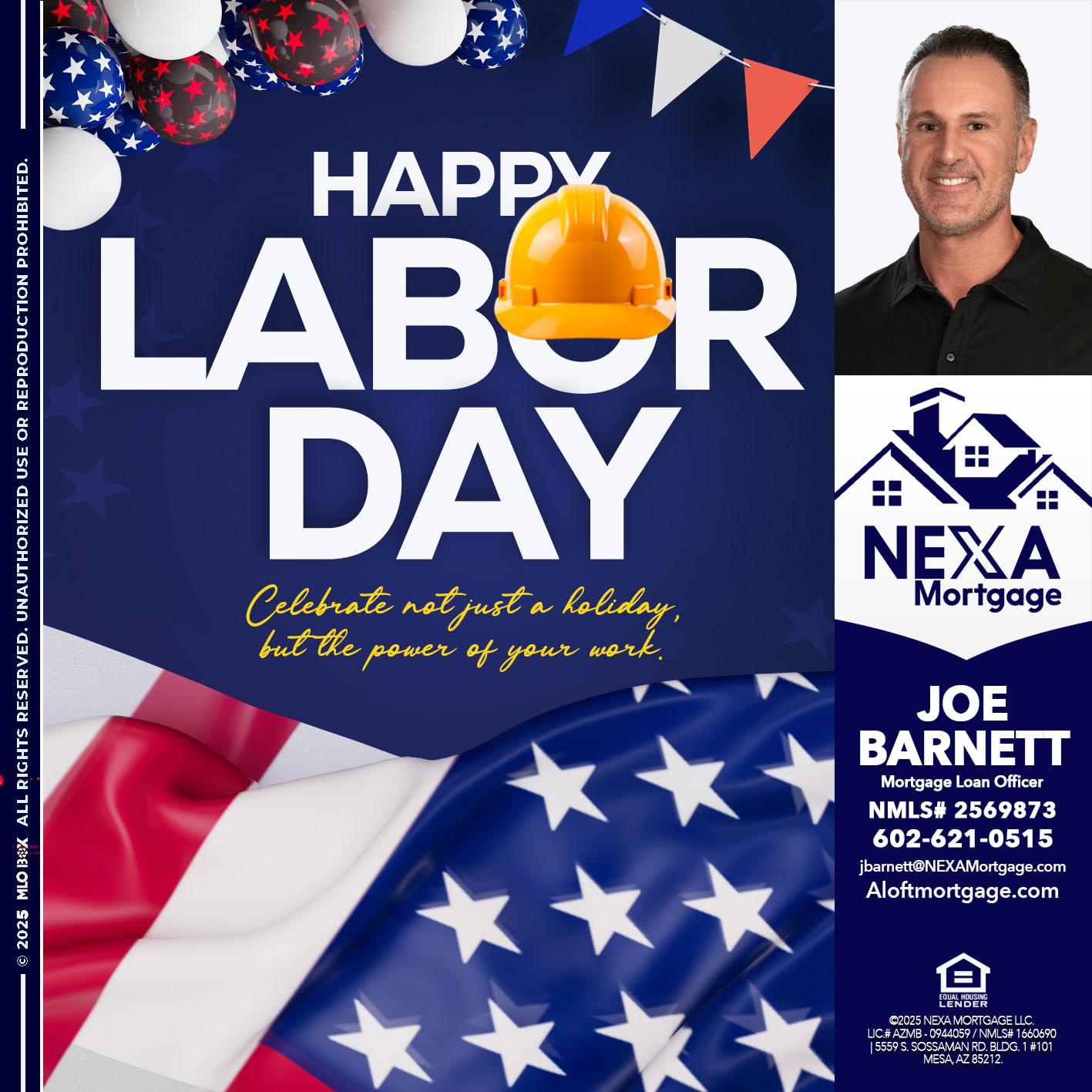 HAPPY LABOR DAY - Joe Barnett -Mortgage Loan Officer