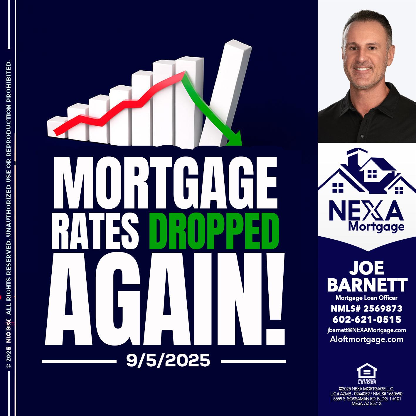 RATES DROP - Joe Barnett -Mortgage Loan Officer