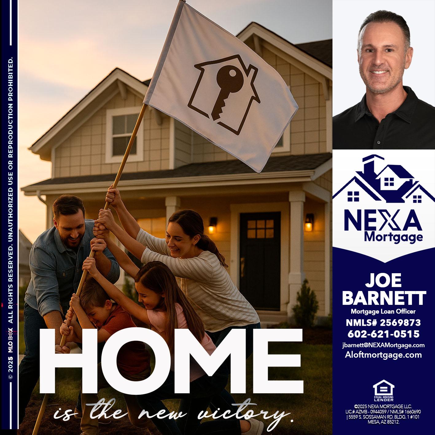 HOME IS - Joe Barnett -Mortgage Loan Officer
