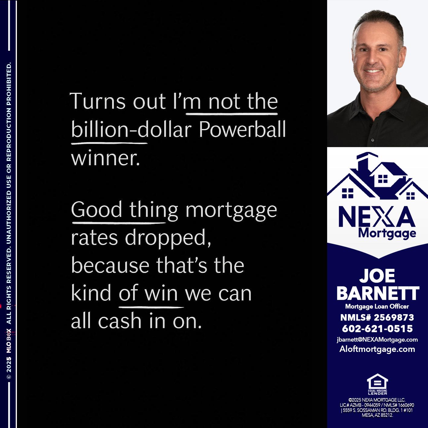 TURNS OUT - Joe Barnett -Mortgage Loan Officer