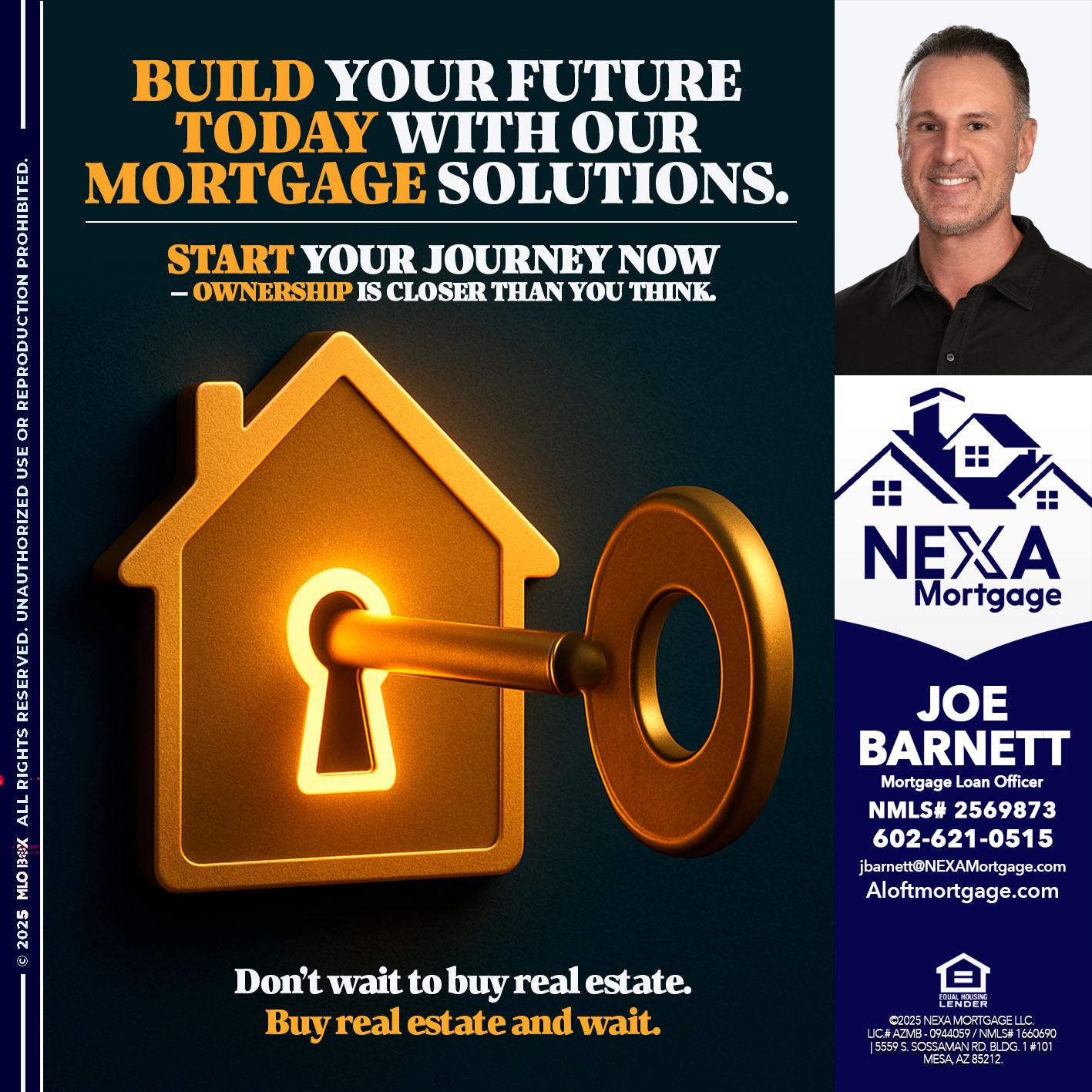 BUILD YOUR FUTURE - Joe Barnett -Mortgage Loan Officer