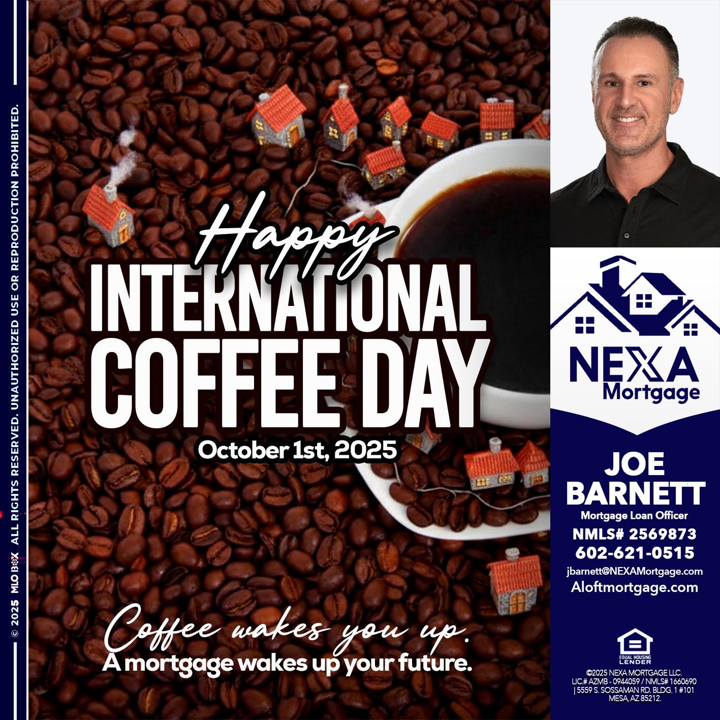 INTERNATIONAL COFFEE DAY - Joe Barnett -Mortgage Loan Officer