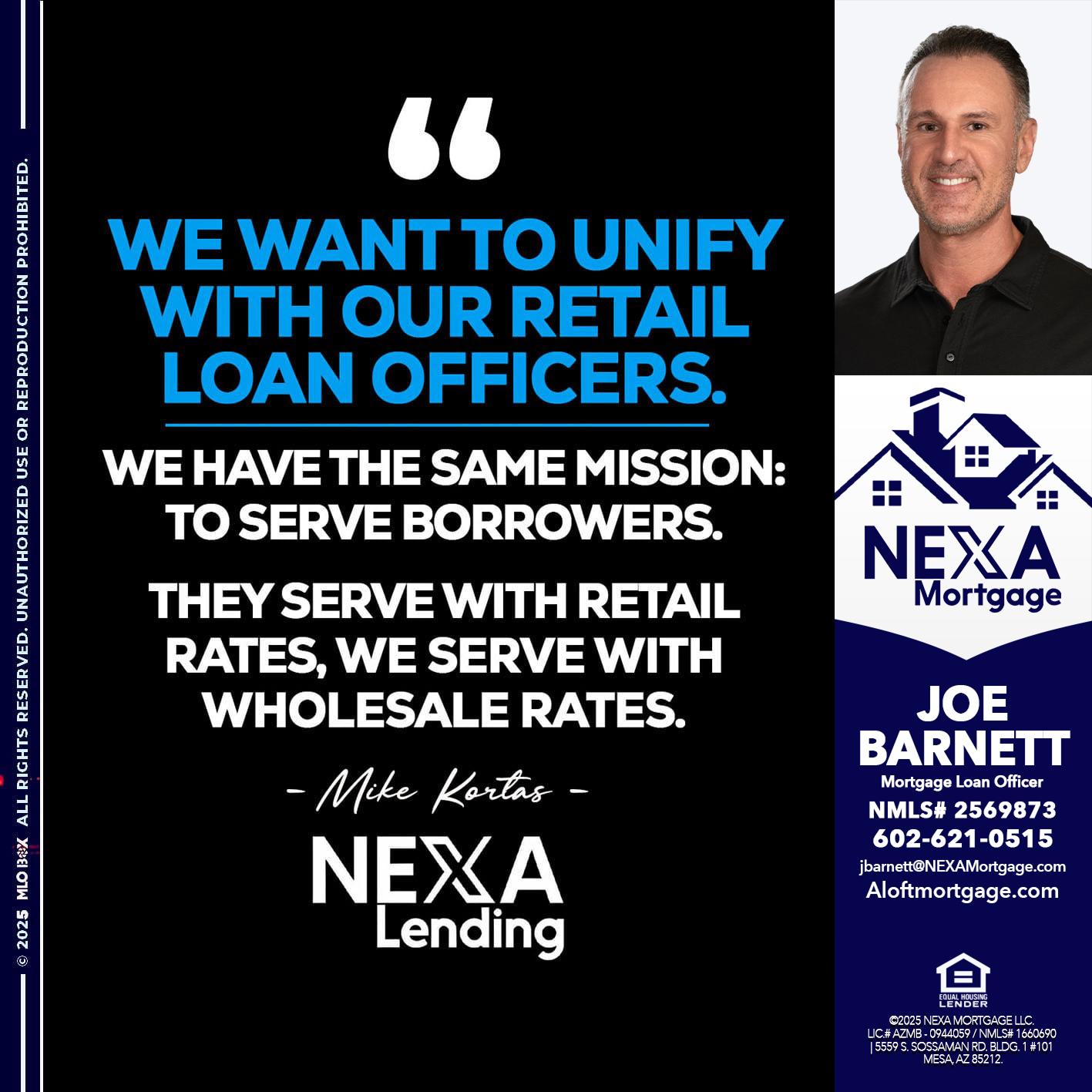 WE WANT - Joe Barnett -Mortgage Loan Officer