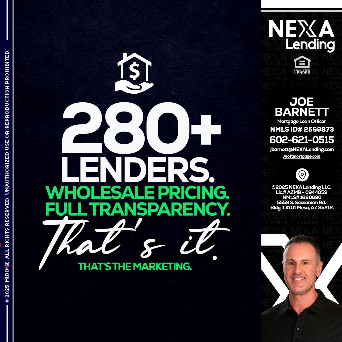 280+ LENDERS - Joe Barnett -Mortgage Loan Officer