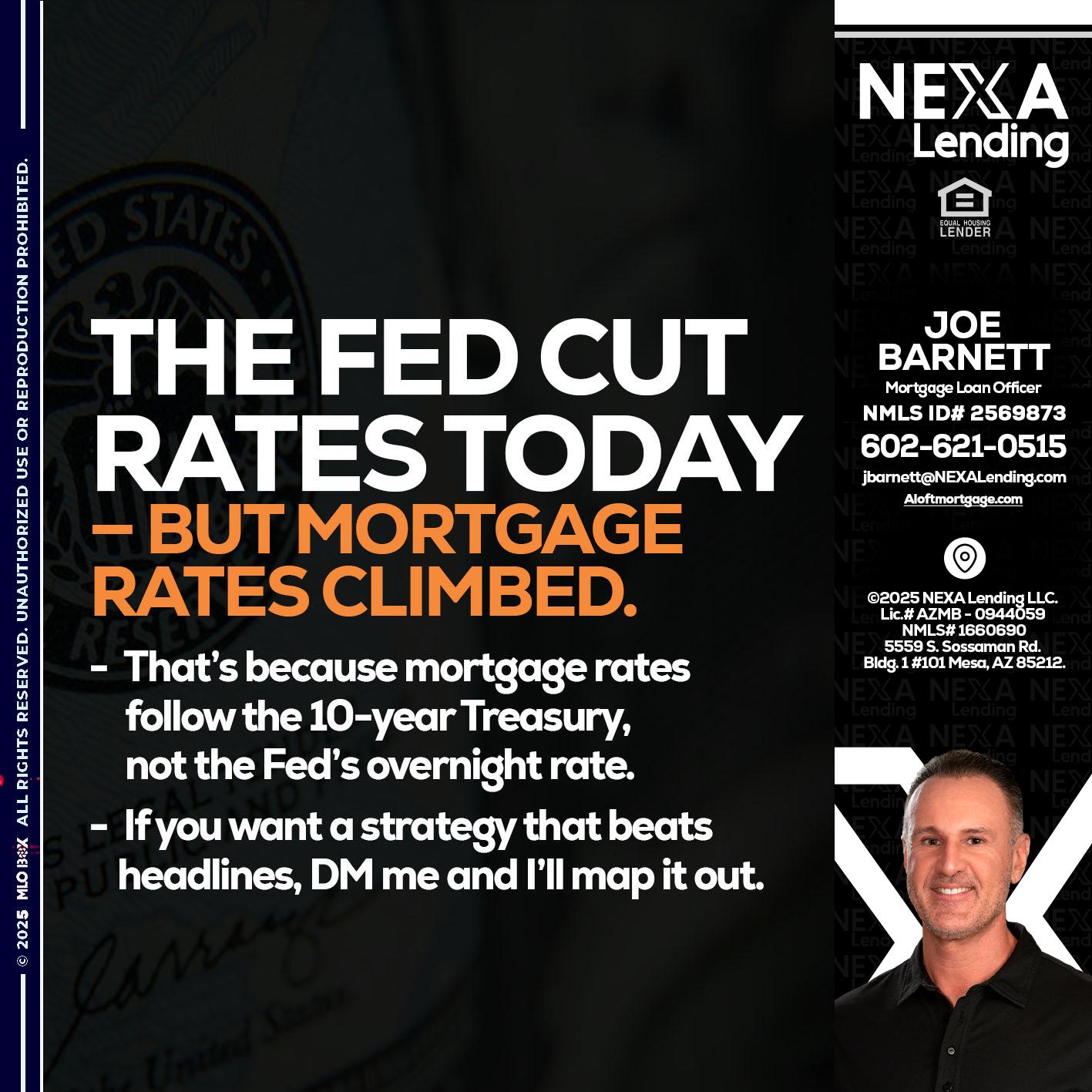 THE FED CUT - Joe Barnett -Mortgage Loan Officer