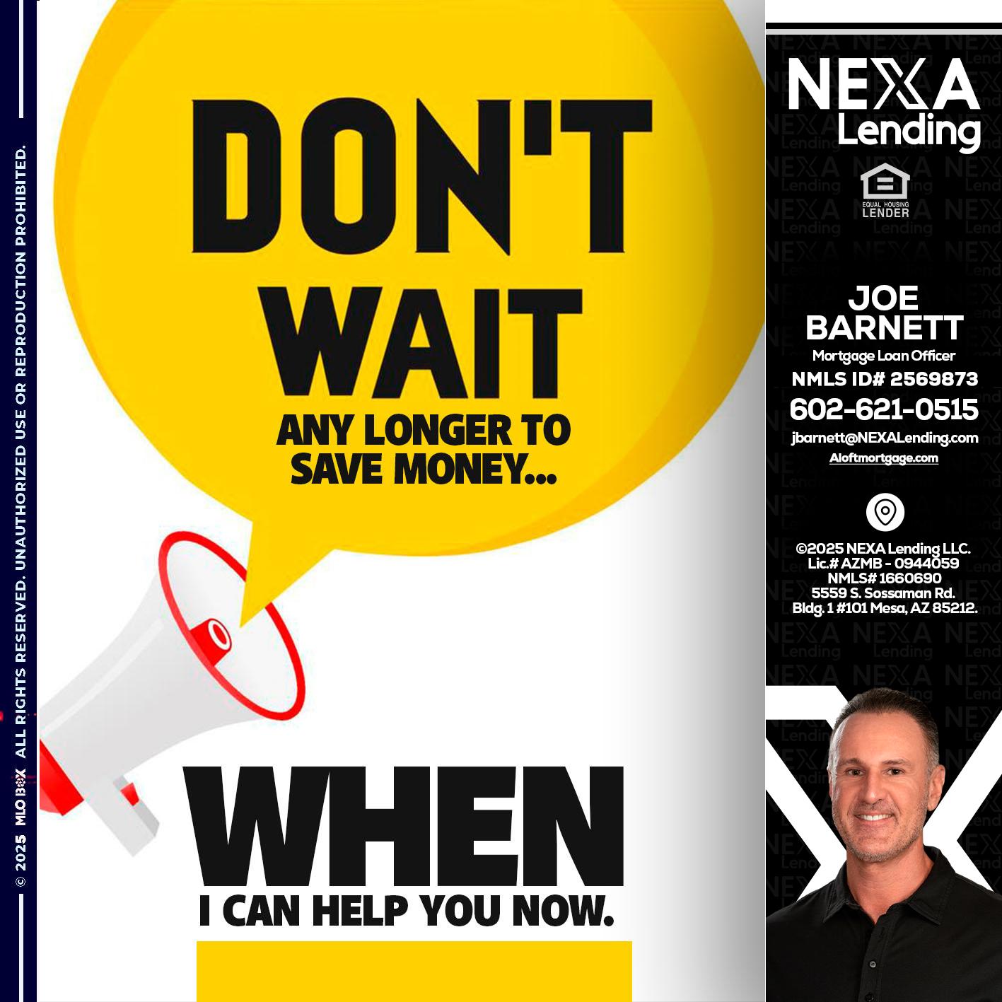 DONT WAIT - Joe Barnett -Mortgage Loan Officer