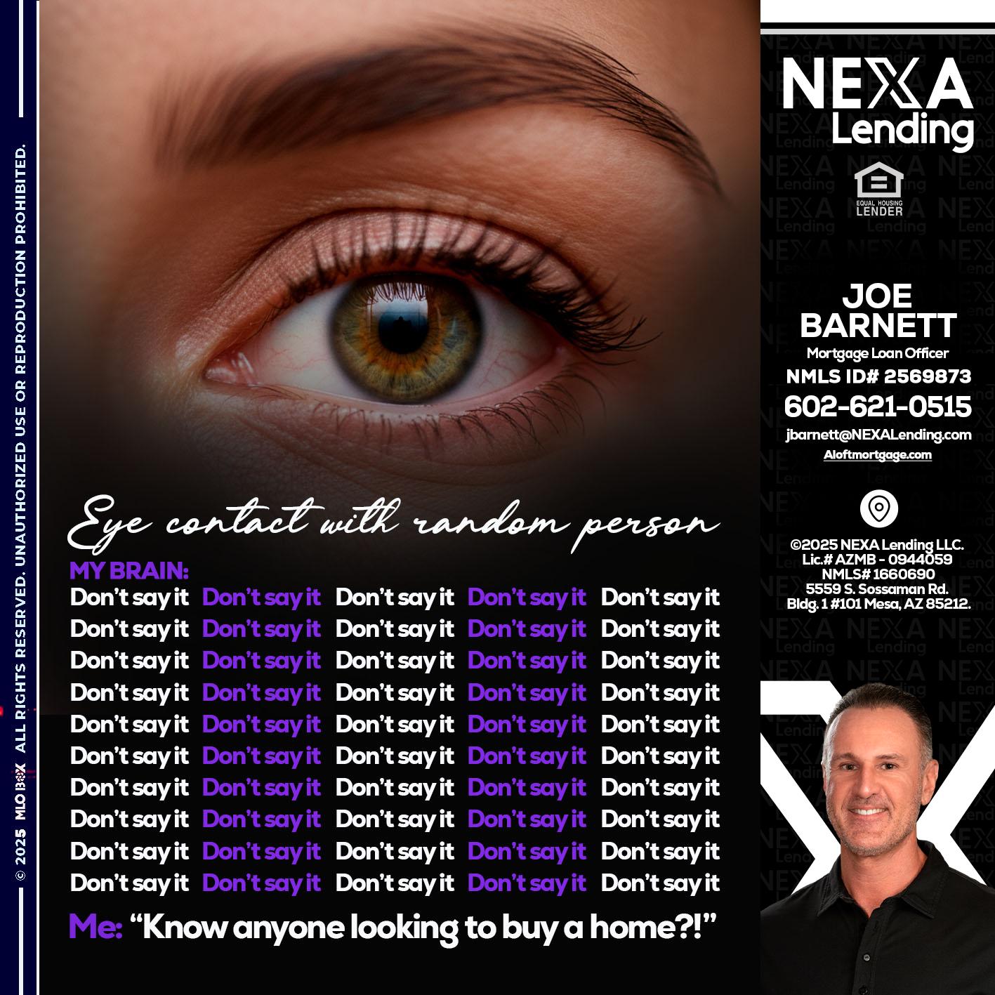 eye contact - Joe Barnett -Mortgage Loan Officer