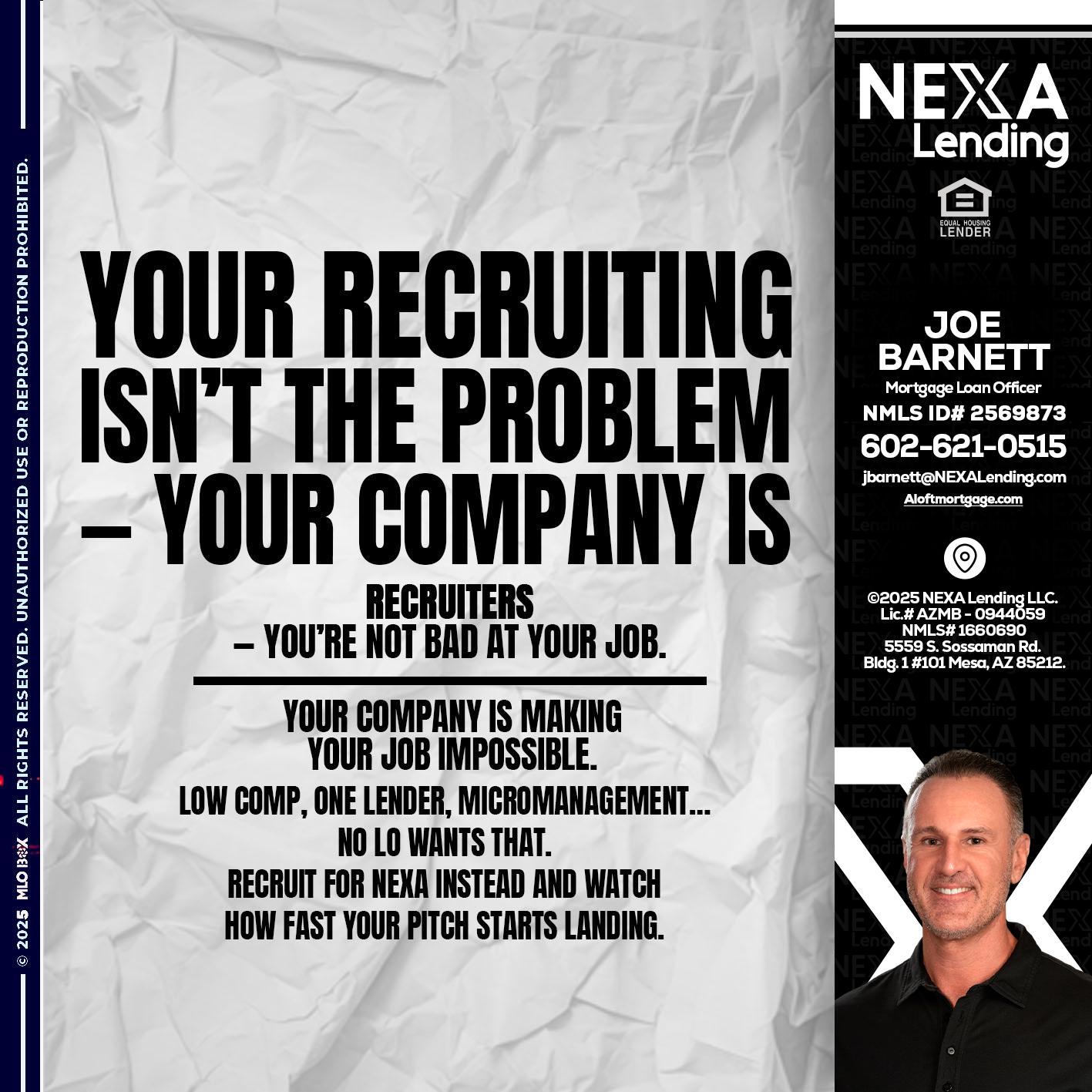 YOUR RECRUITING - Joe Barnett -Mortgage Loan Officer