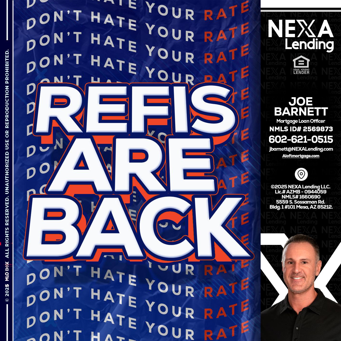 refis are back - Joe Barnett -Mortgage Loan Officer