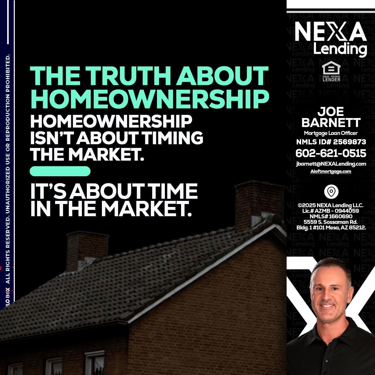 THE TRUTH ABOUT - Joe Barnett -Mortgage Loan Officer