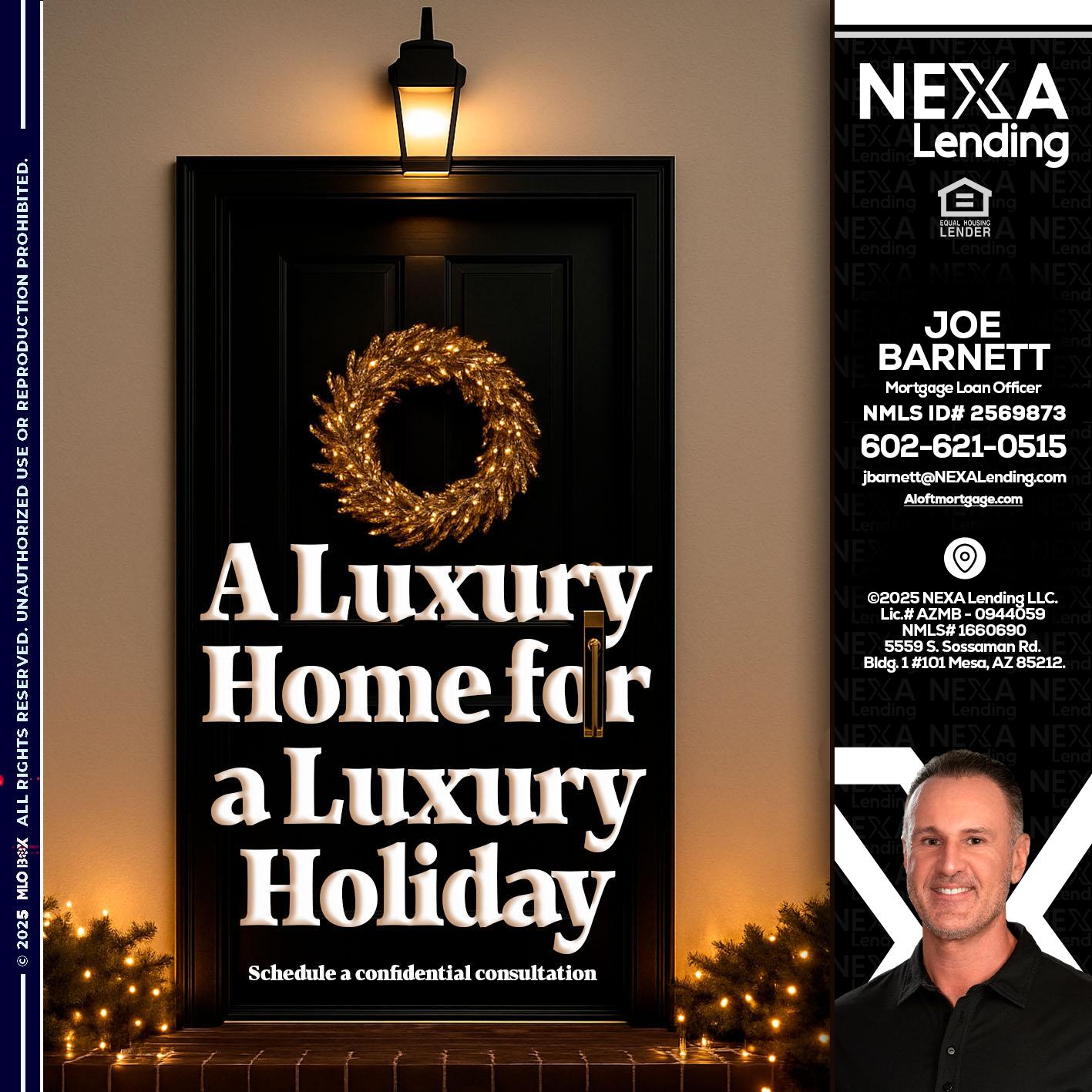 A LUXURY HOME - Joe Barnett -Mortgage Loan Officer