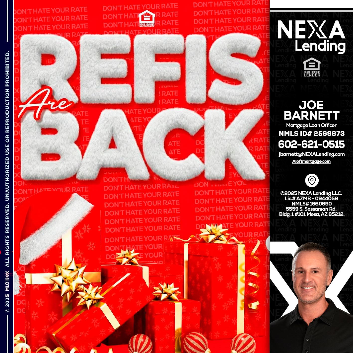 refis are back - Joe Barnett -Mortgage Loan Officer