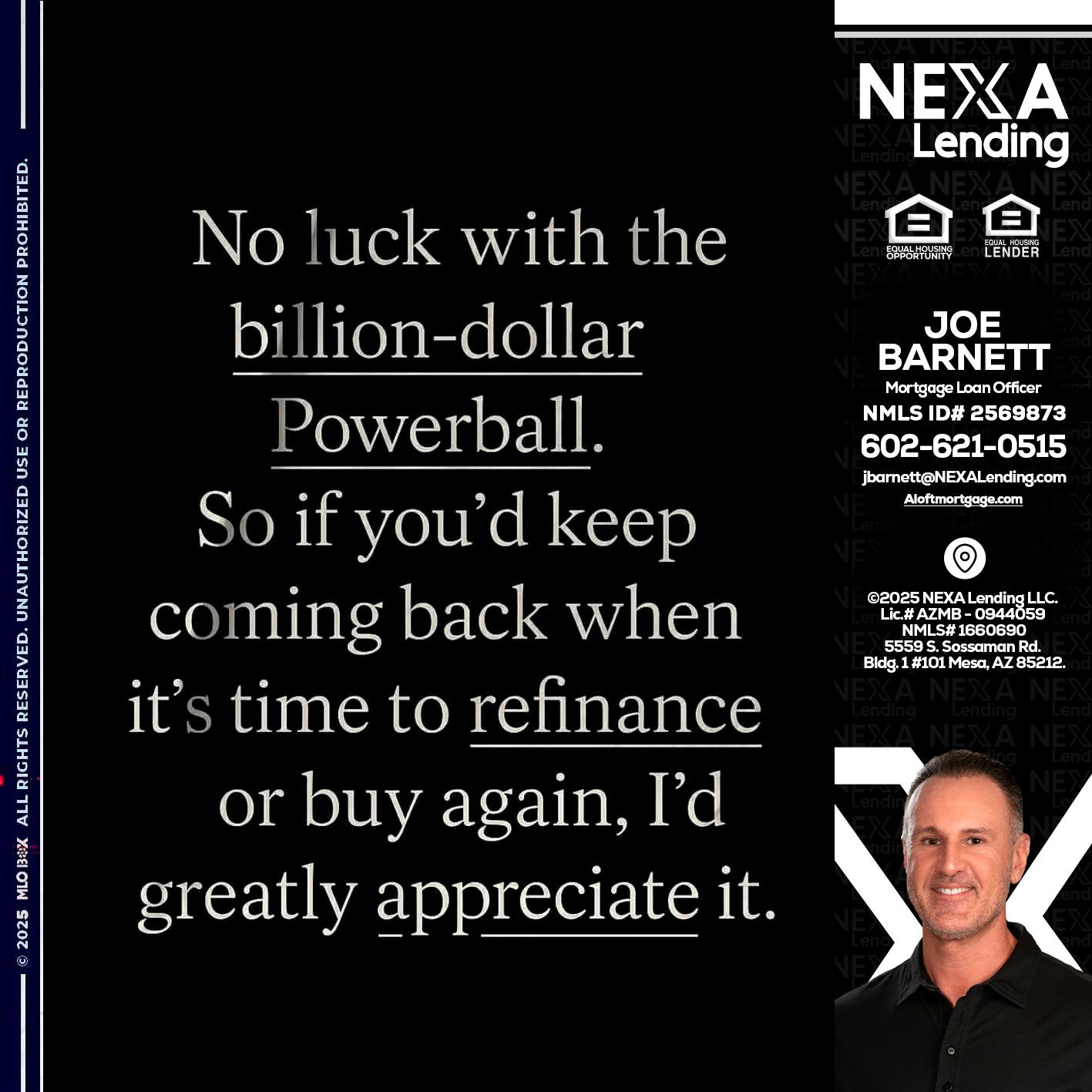 NO LUCK WITH - Joe Barnett -Mortgage Loan Officer