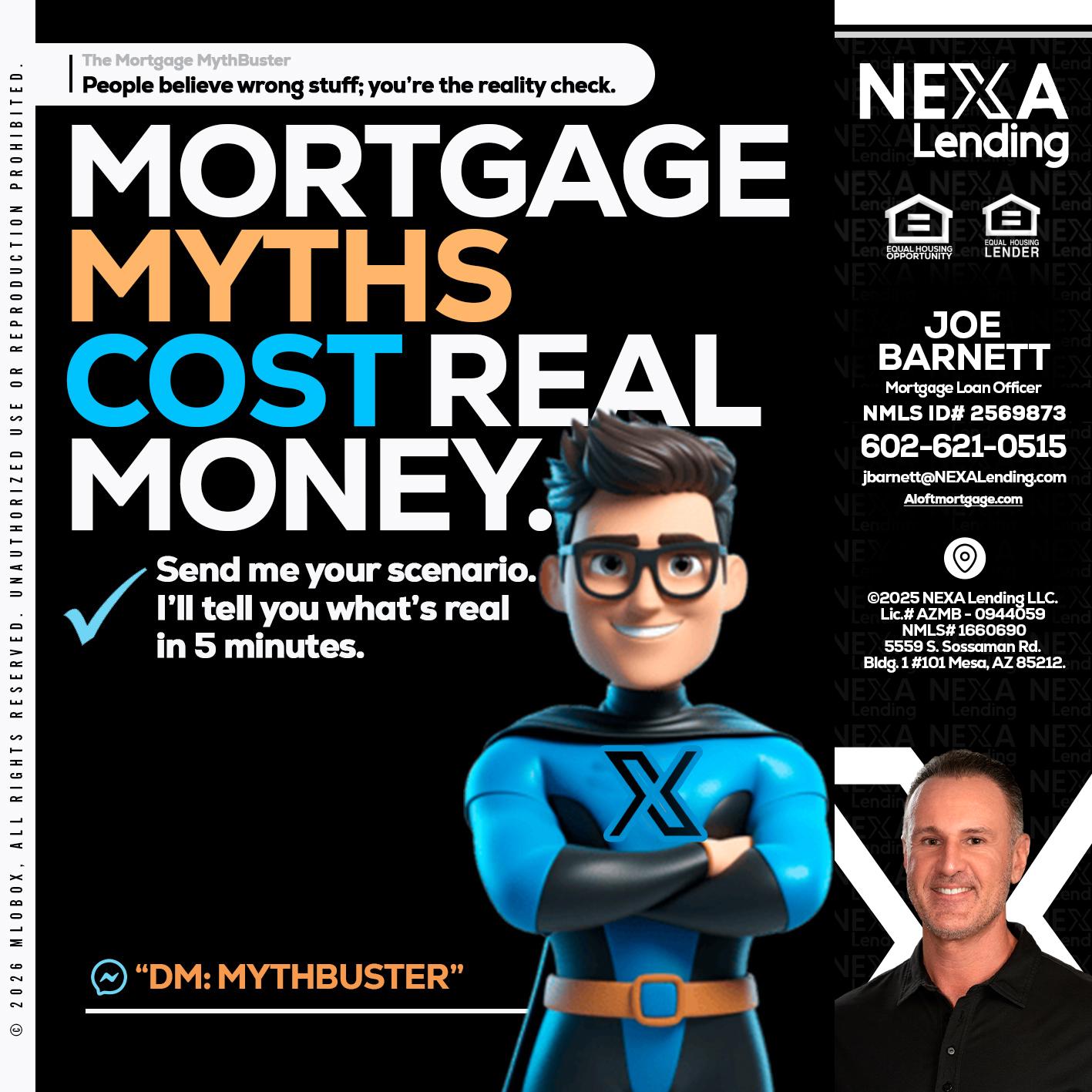 MORTGAGE MYTHS - Joe Barnett -Mortgage Loan Officer