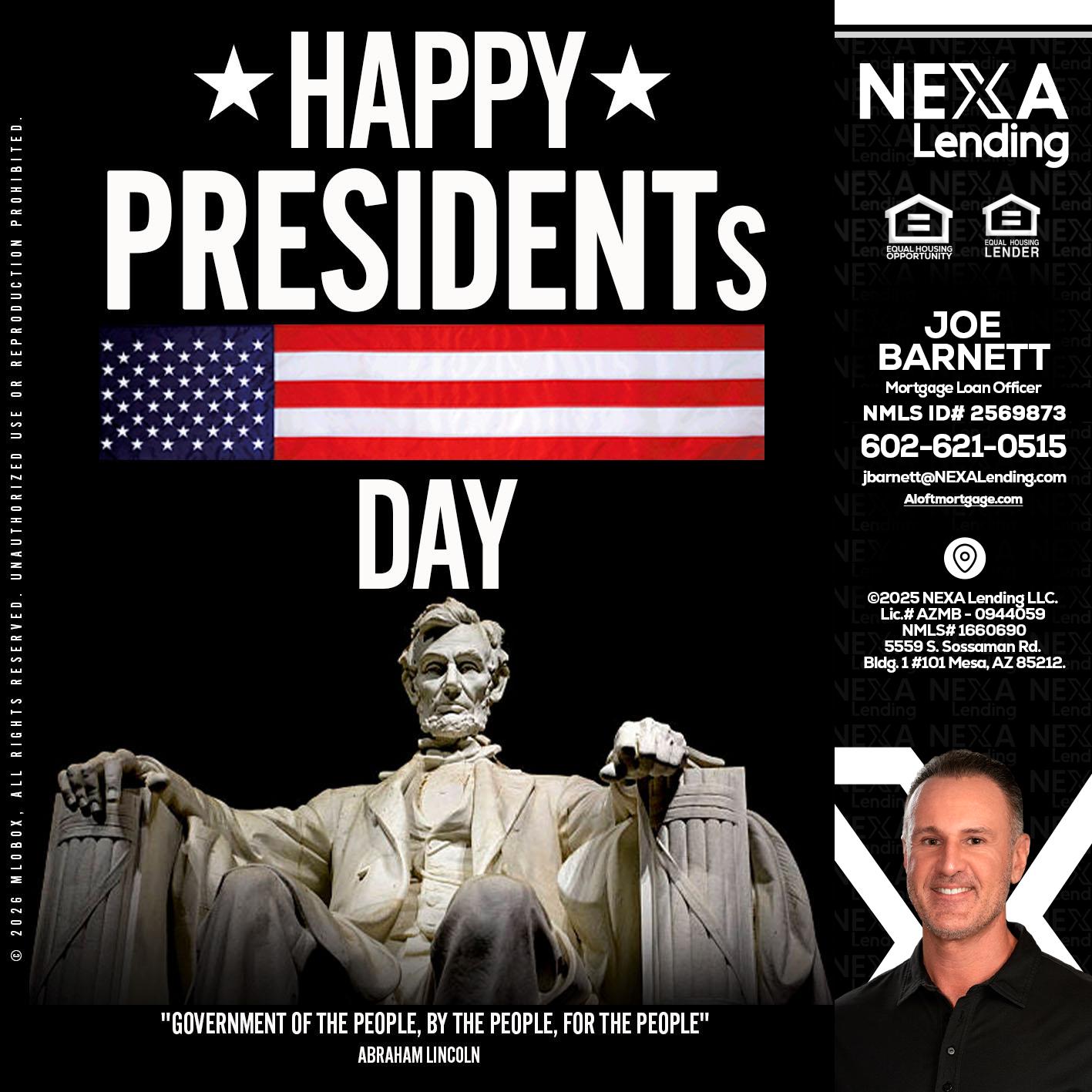 happy presidents day - Joe Barnett -Mortgage Loan Officer