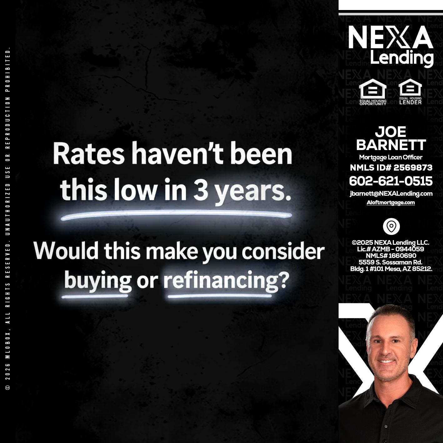 RATES HAVEN'T - Joe Barnett -Mortgage Loan Officer