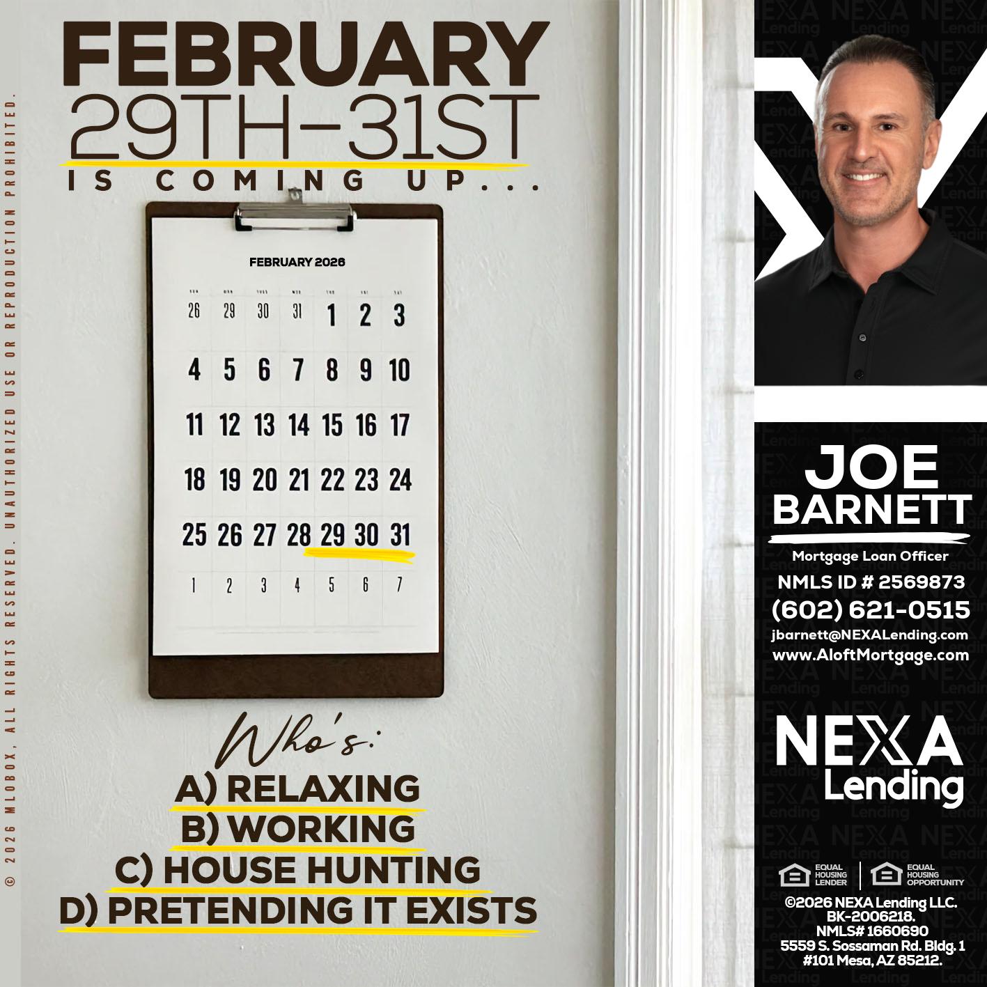 FEBRUARY 29-31 - Joe Barnett -Mortgage Loan Officer