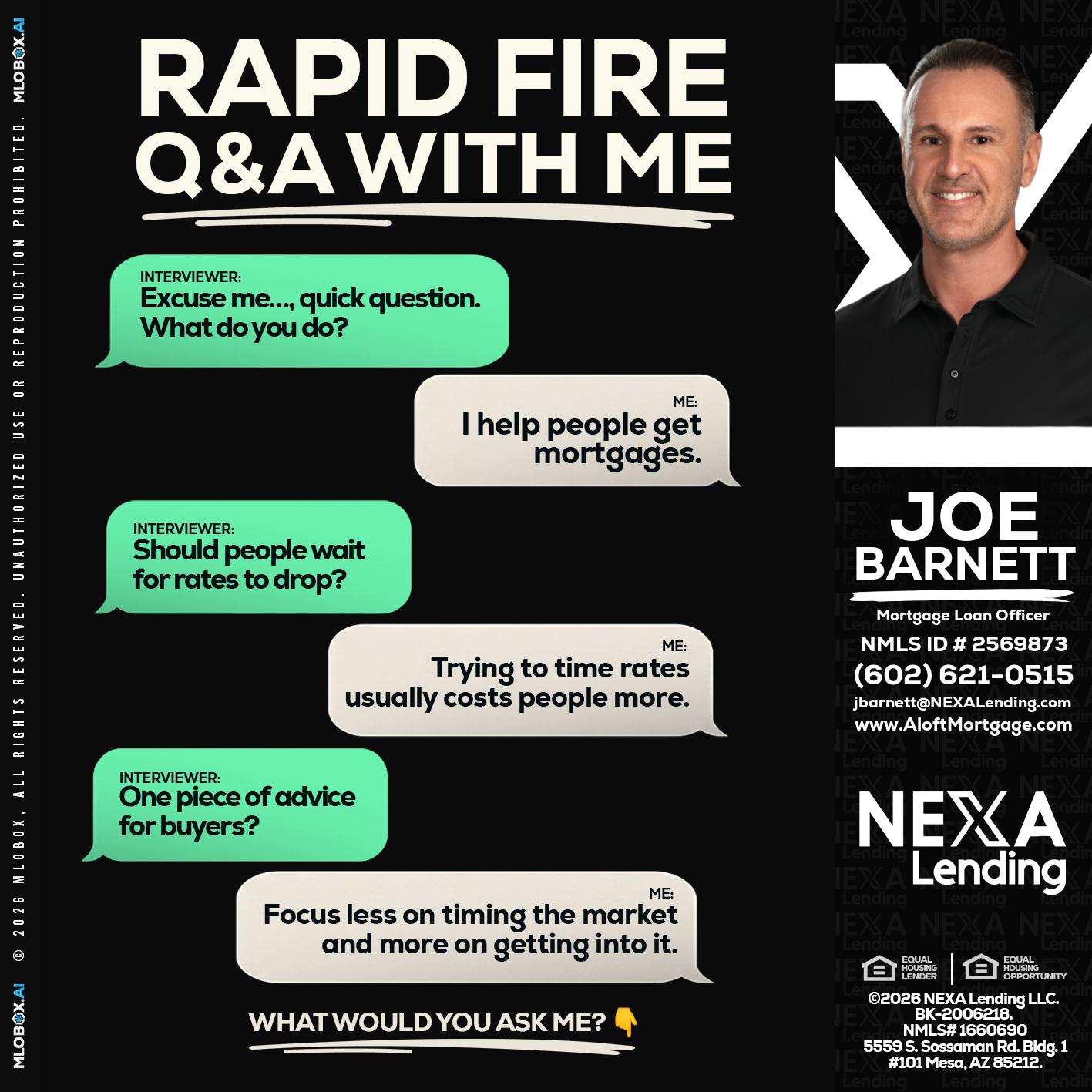 RAPID FIRE Q&A - Joe Barnett -Mortgage Loan Officer
