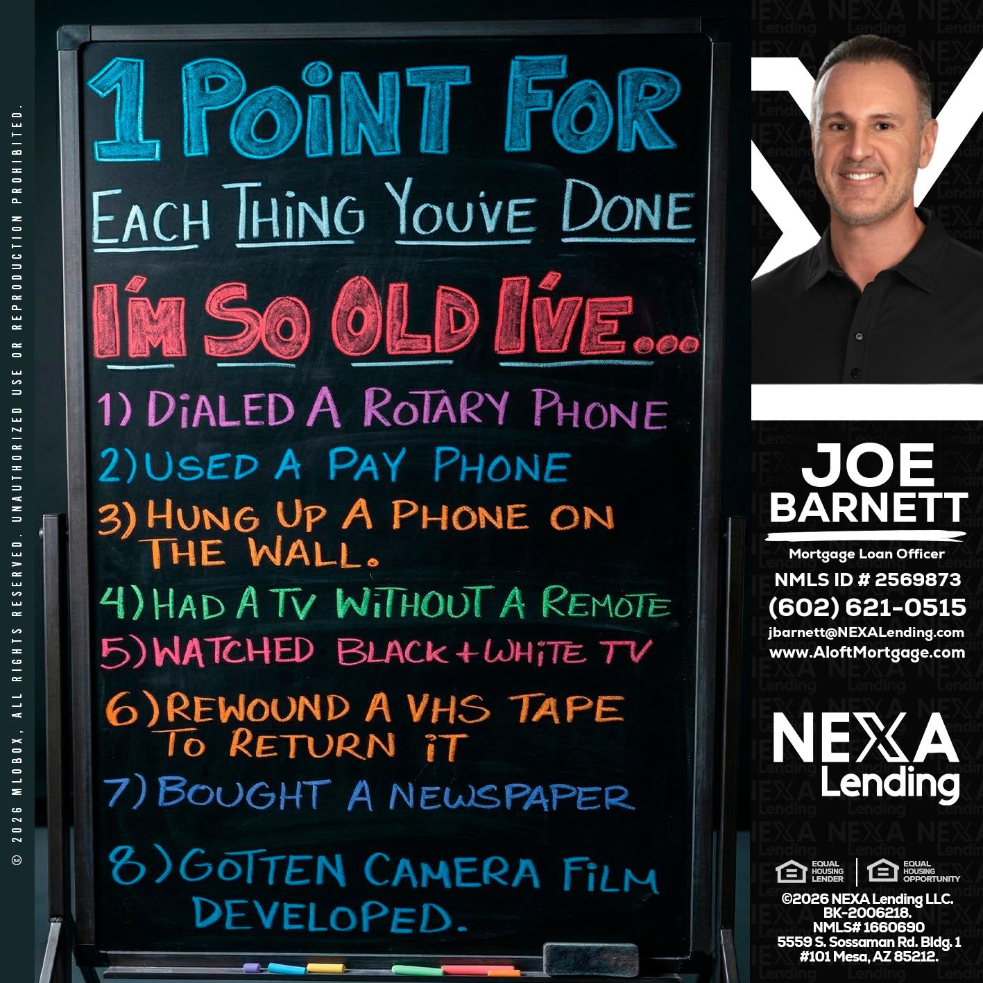 1 point for - Joe Barnett -Mortgage Loan Officer