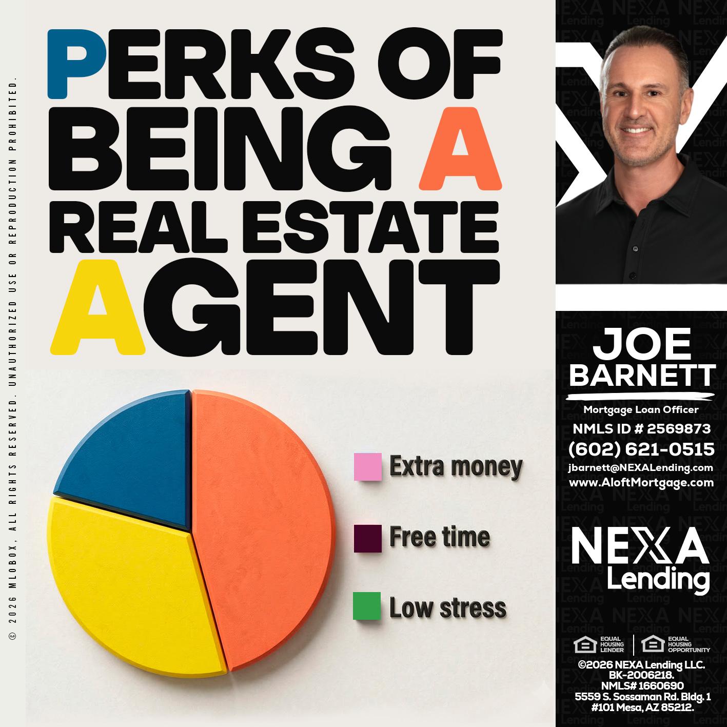 PERKS OF BEING - Joe Barnett -Mortgage Loan Officer