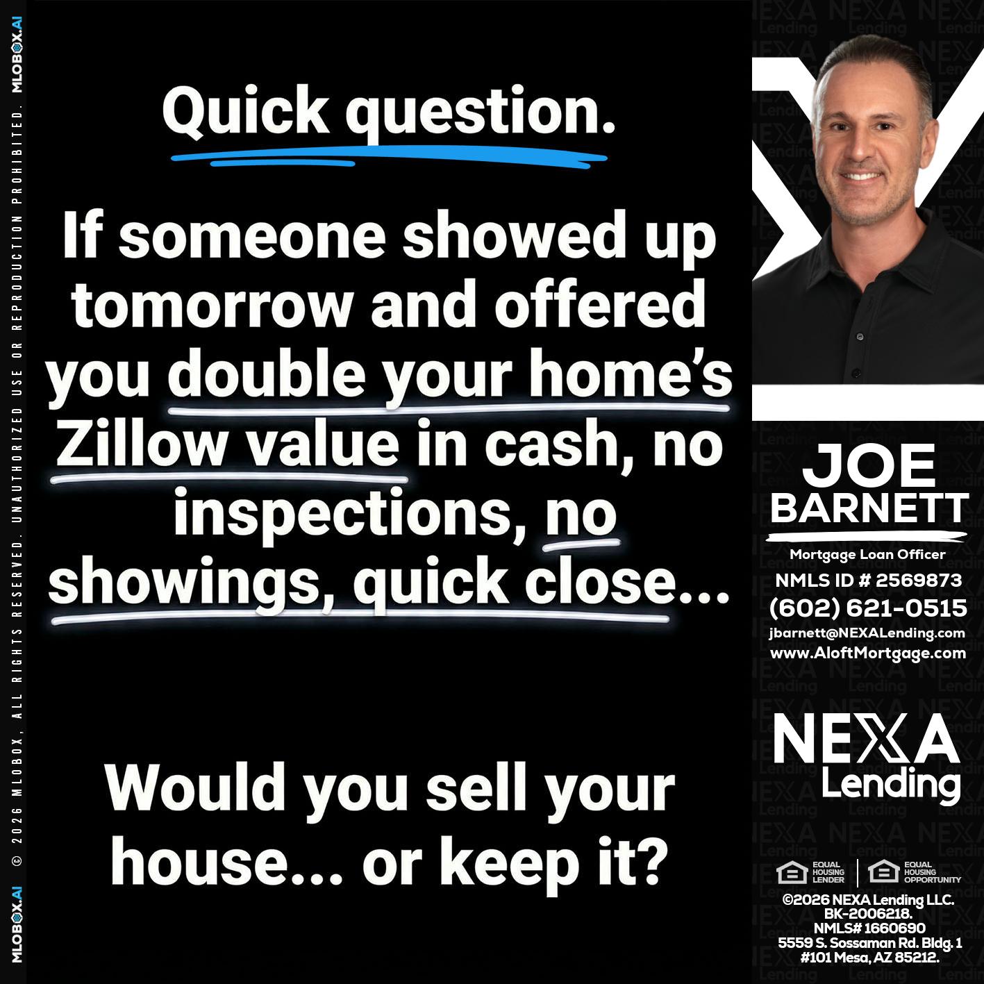 QUICK QUESTION - Joe Barnett -Mortgage Loan Officer