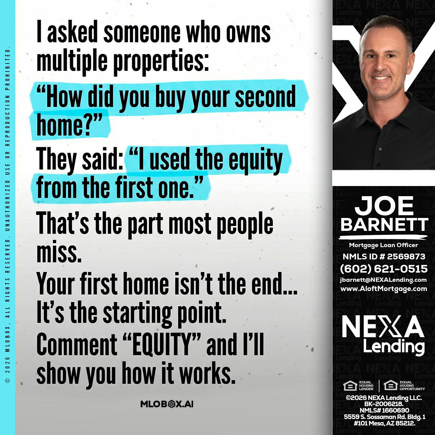 I asked someone - Joe Barnett -Mortgage Loan Officer