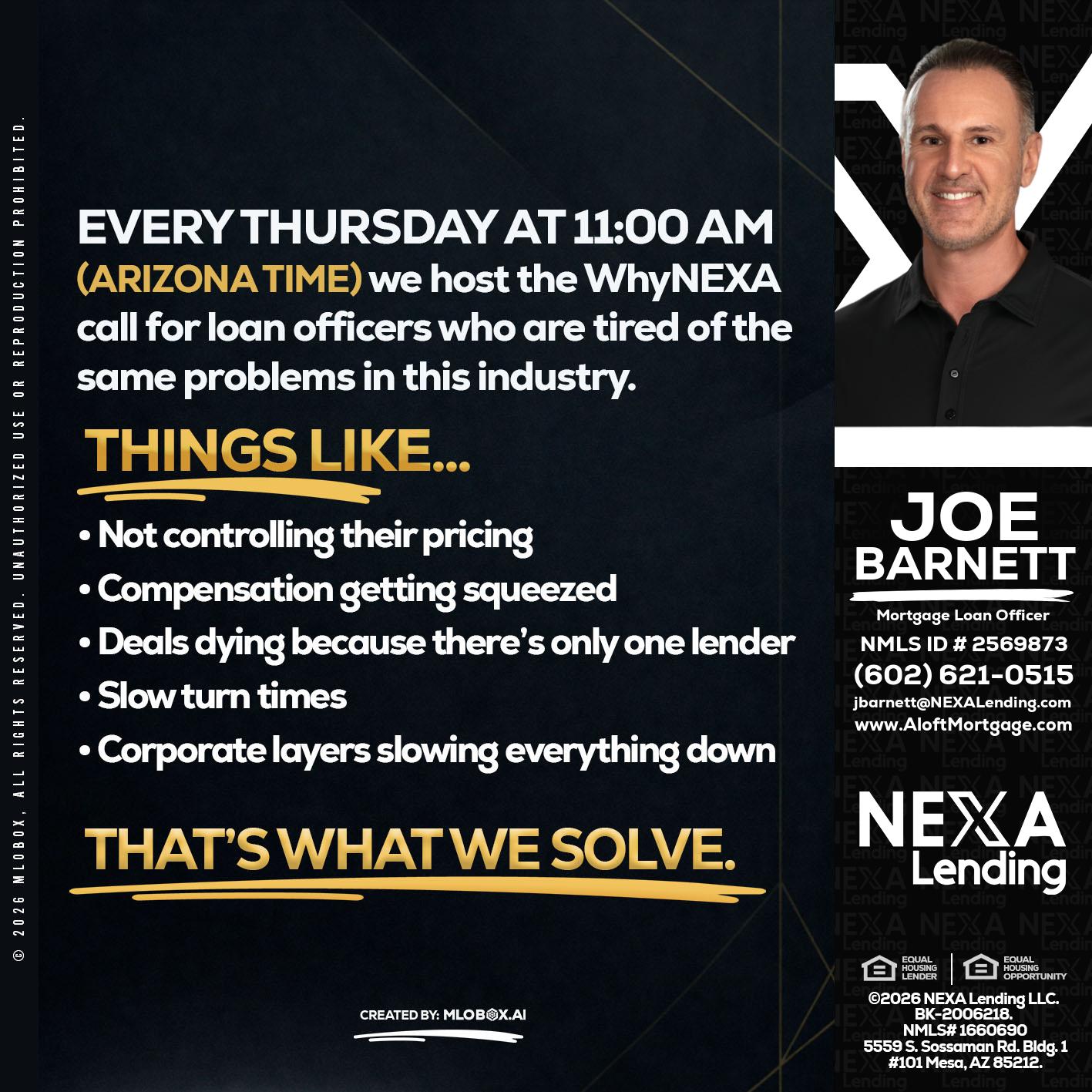 every Thursday - Joe Barnett -Mortgage Loan Officer