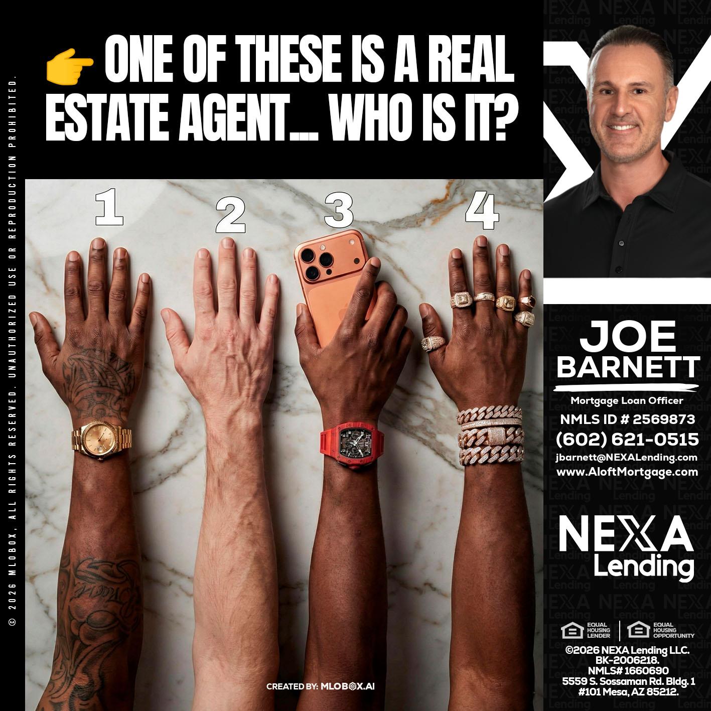ONE OF THESE - Joe Barnett -Mortgage Loan Officer