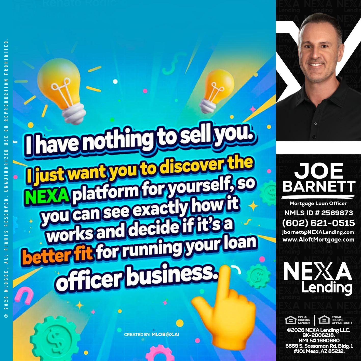 I HAVE NOTHING - Joe Barnett -Mortgage Loan Officer