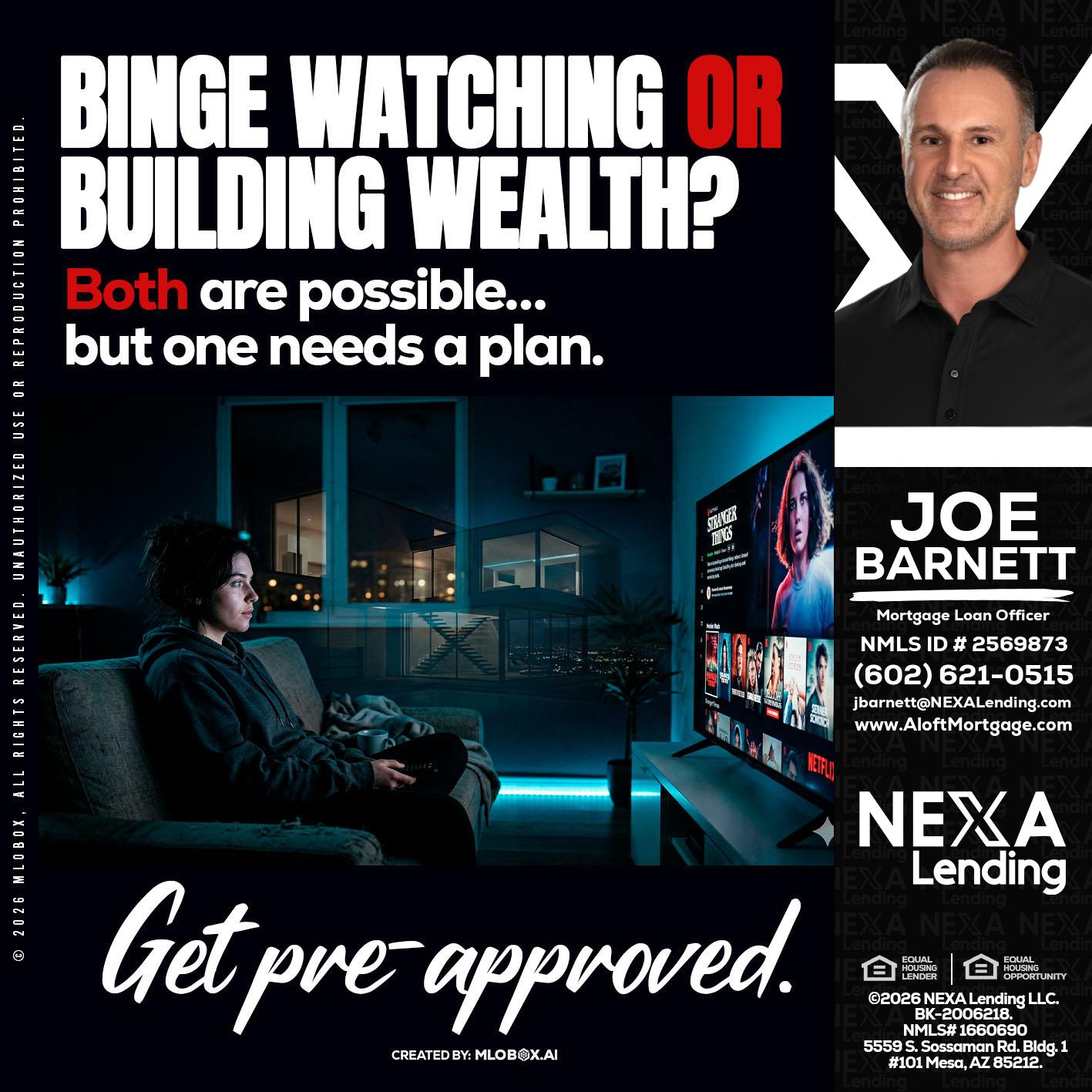 BINGE WATCHING - Joe Barnett -Mortgage Loan Officer