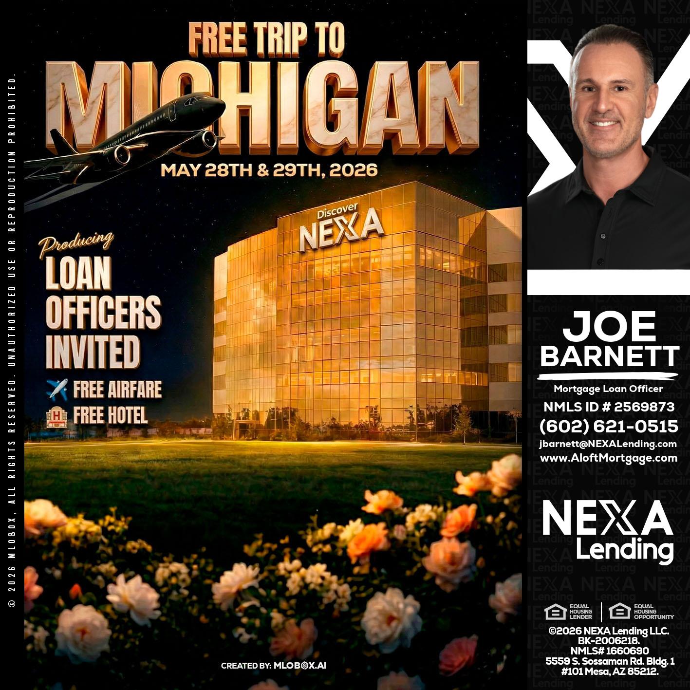 FREE TRIP TO MICHIGAN - Joe Barnett -Mortgage Loan Officer