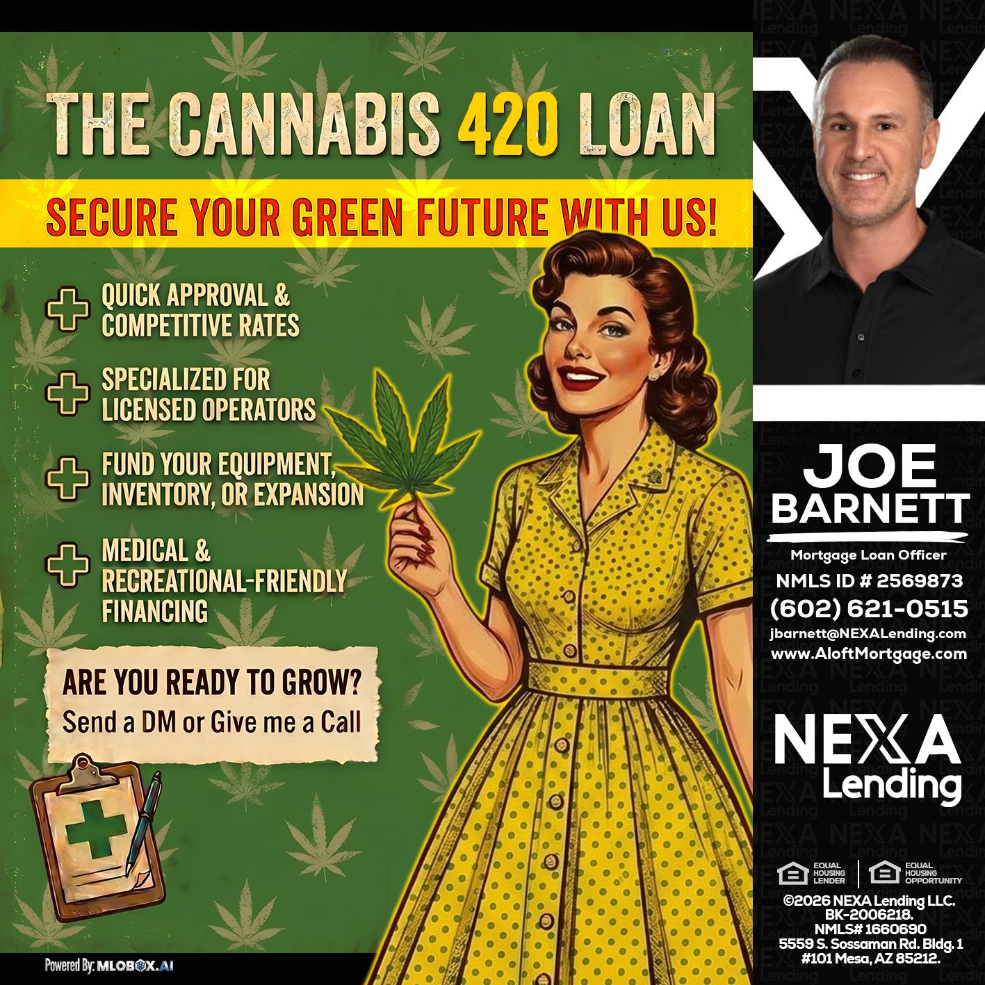 CELEBRATE 420 WITH A CANNABIS LOAN - Joe Barnett -Mortgage Loan Officer