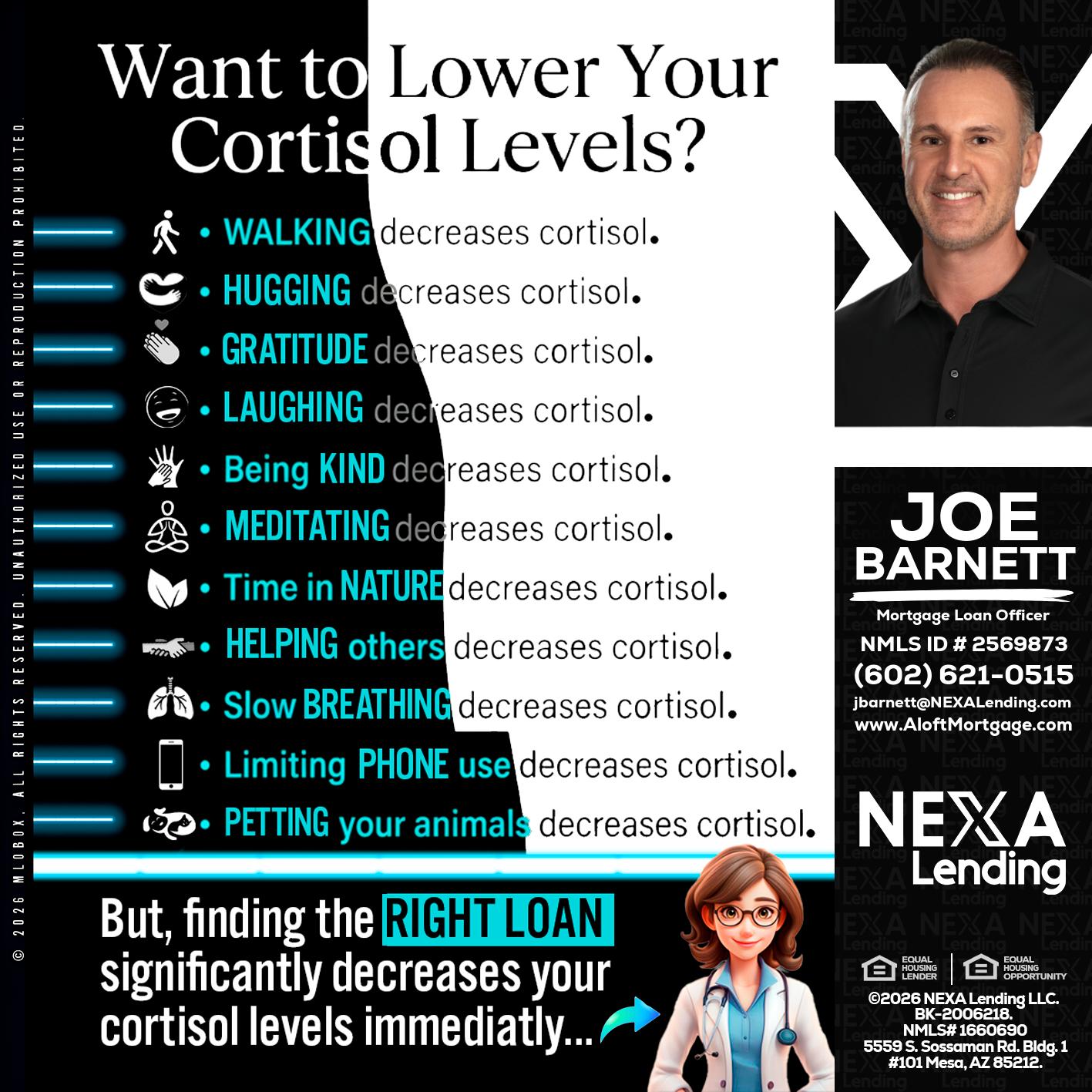 Want to lower Your Cortisol Levels? - Joe Barnett -Mortgage Loan Officer