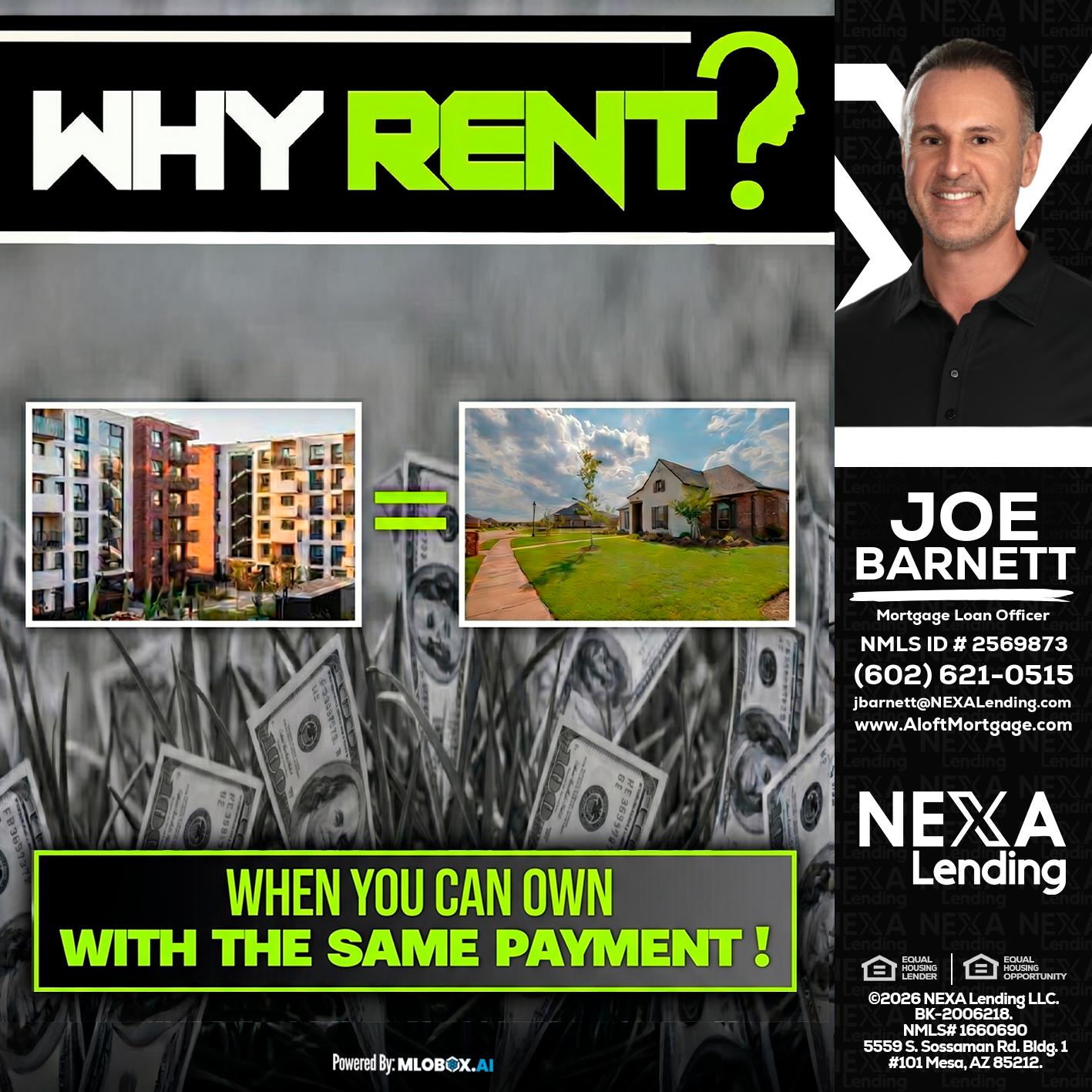 WHY RENT? - Joe Barnett -Mortgage Loan Officer