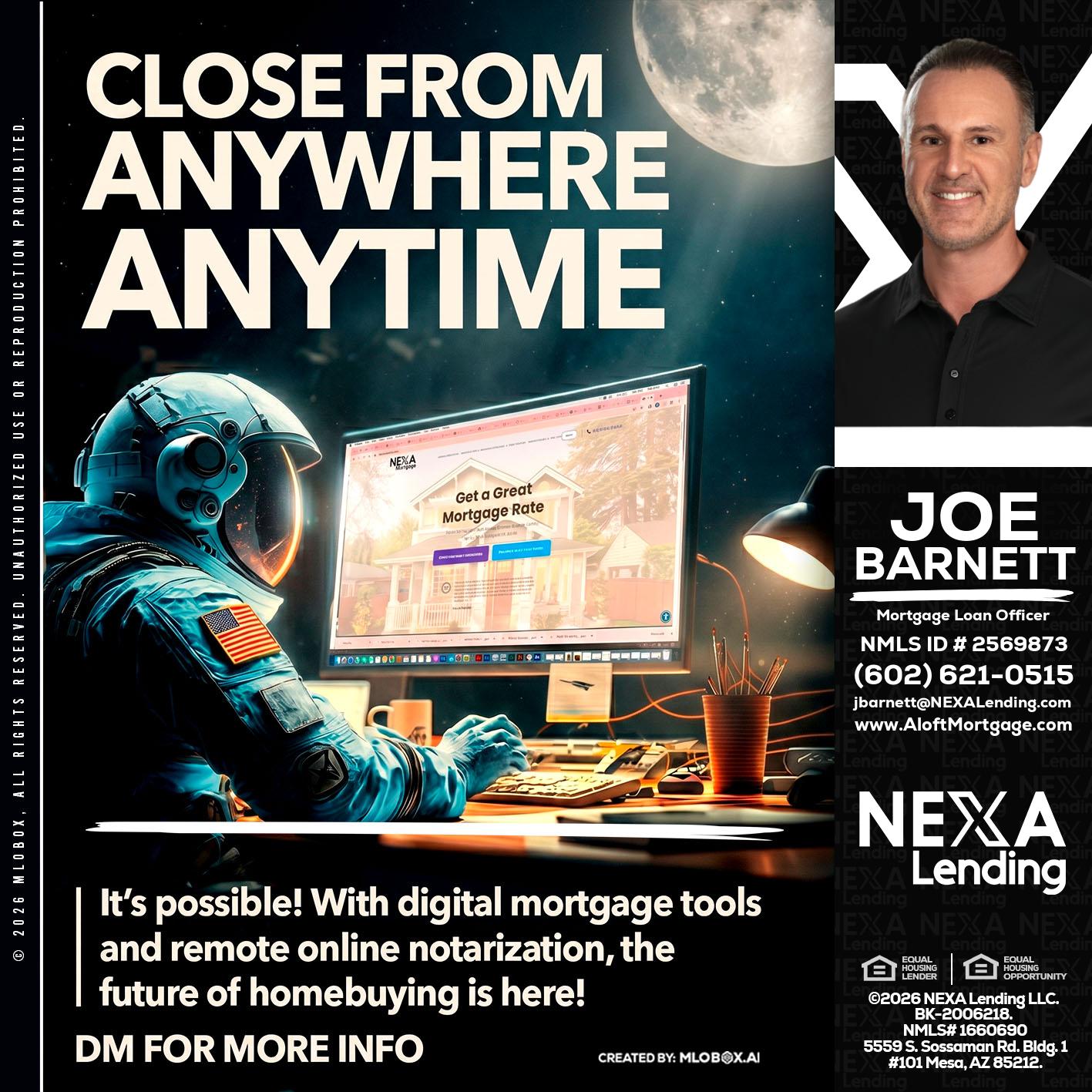 CLOSE FROM - Joe Barnett -Mortgage Loan Officer