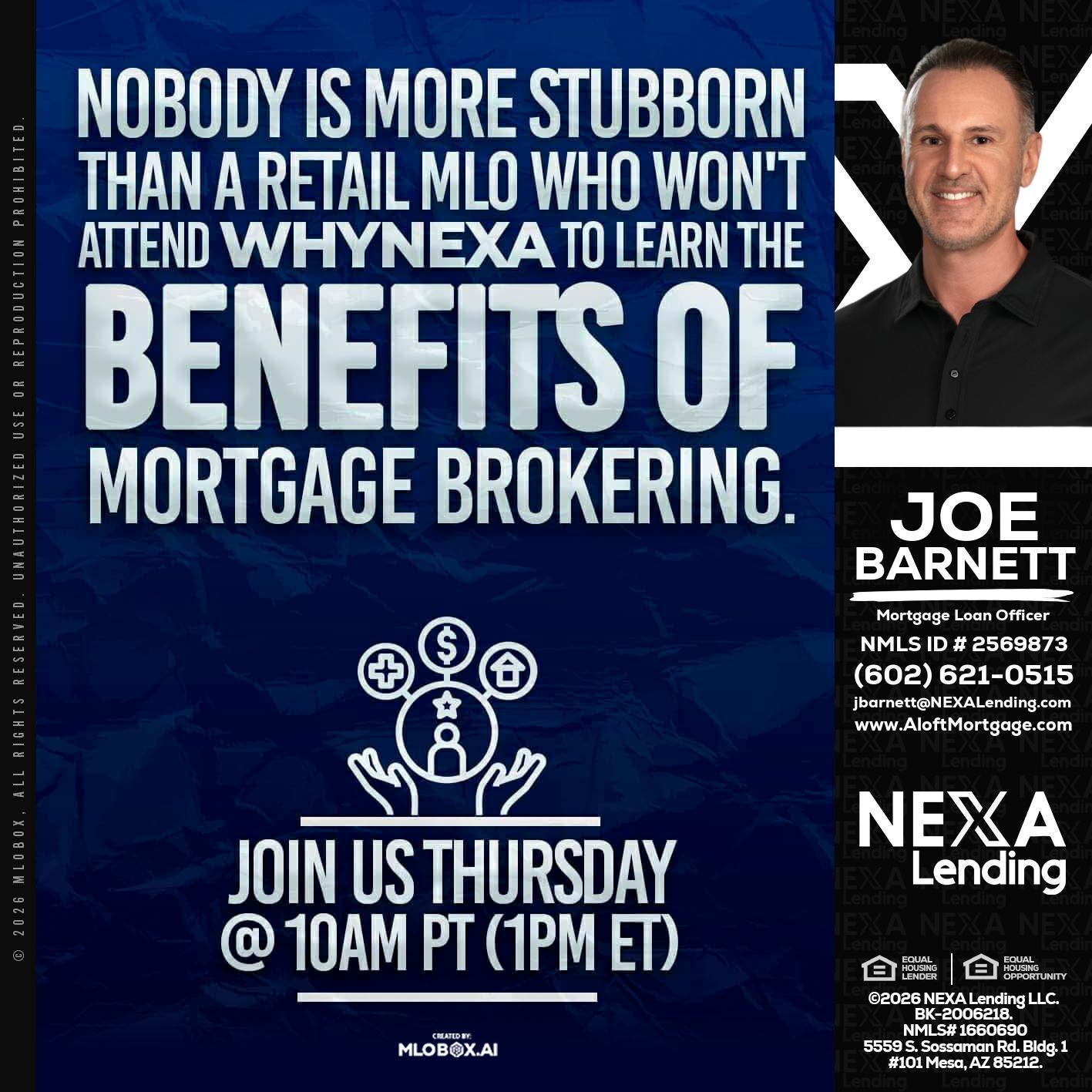 NOBODY IS MORE - Joe Barnett -Mortgage Loan Officer