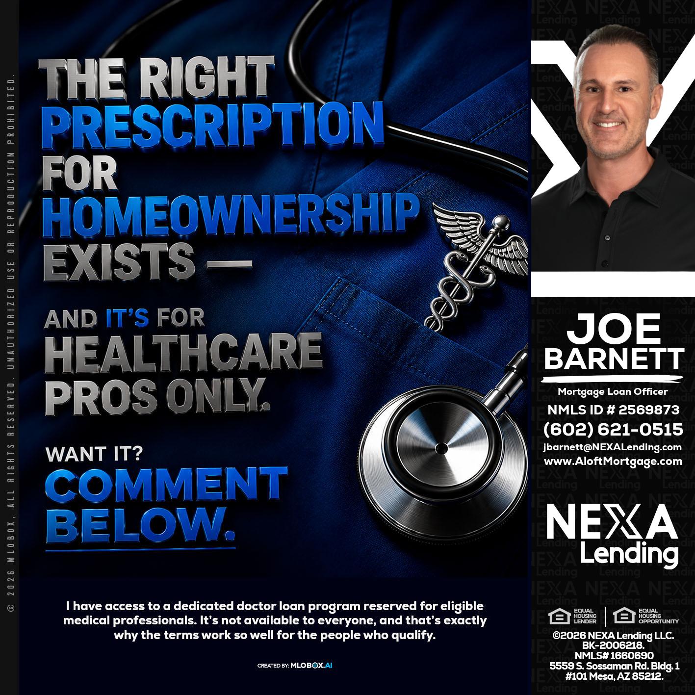 THE RIGHT PRESCRIPTION - Joe Barnett -Mortgage Loan Officer