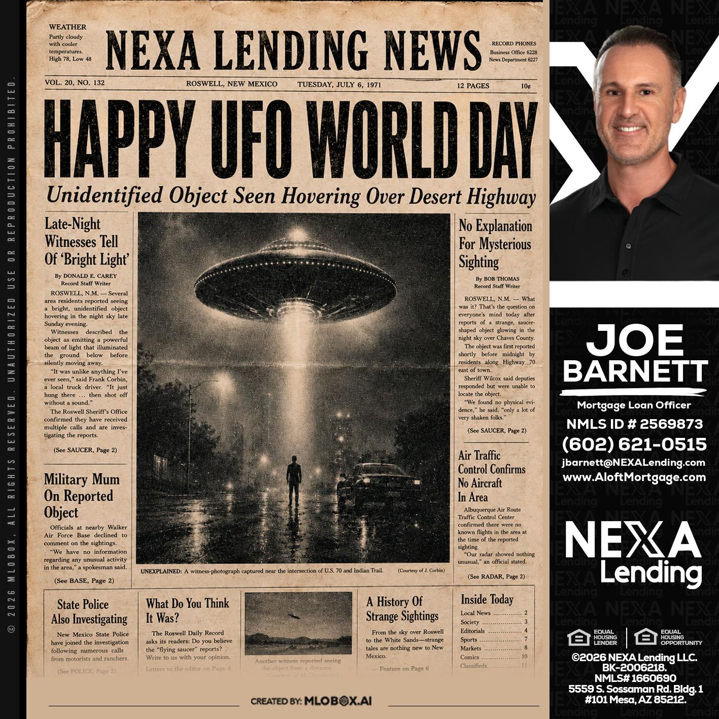 HAPPY UFO WORLD DAY - Joe Barnett -Mortgage Loan Officer