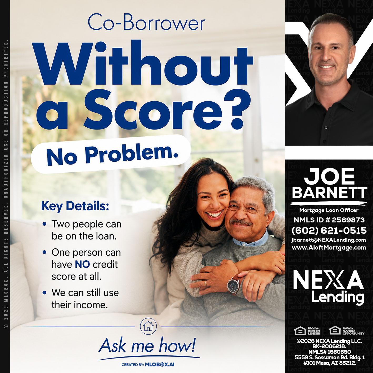 WITHOUT SCORE? - Joe Barnett -Mortgage Loan Officer